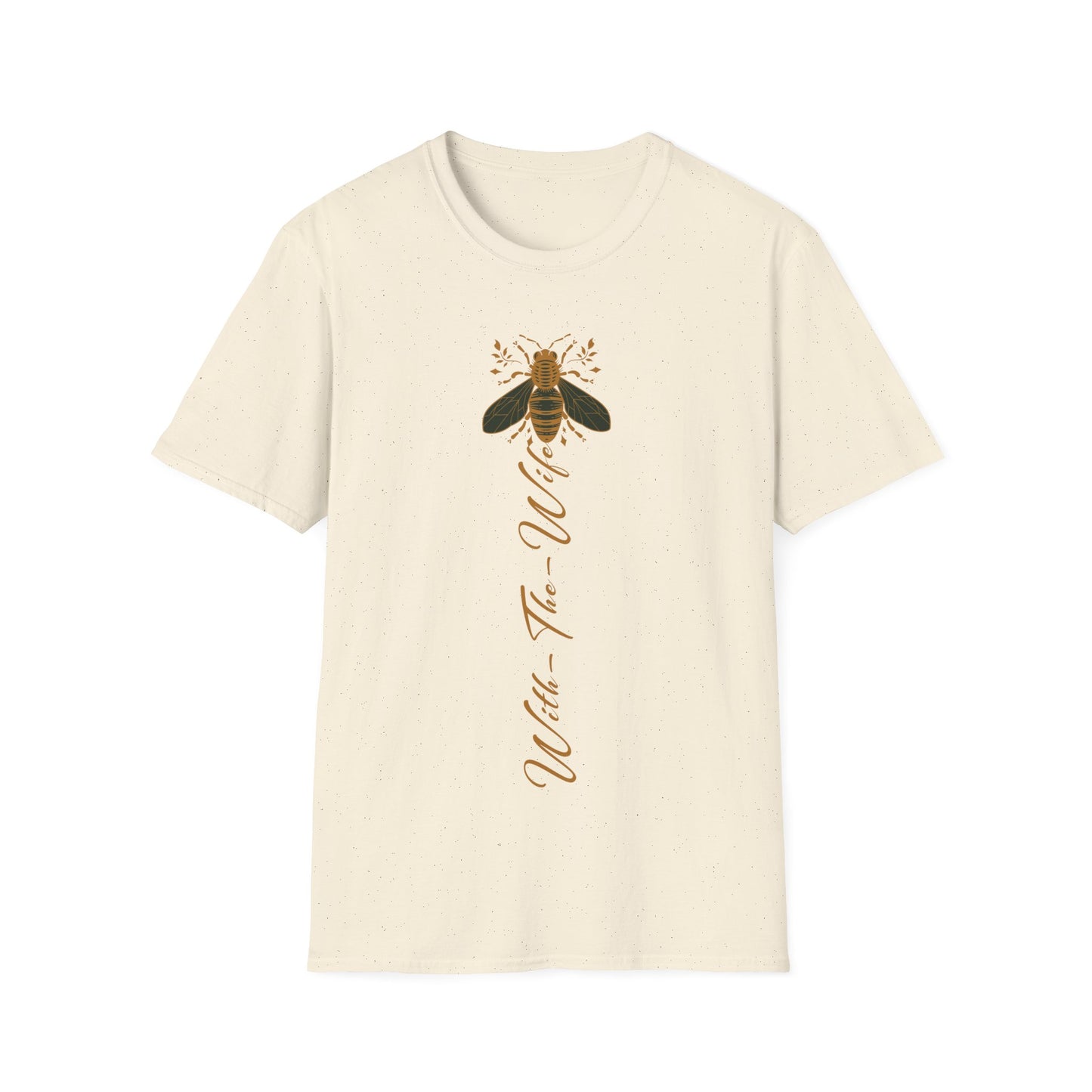 Bee With The Wife T-Shirt