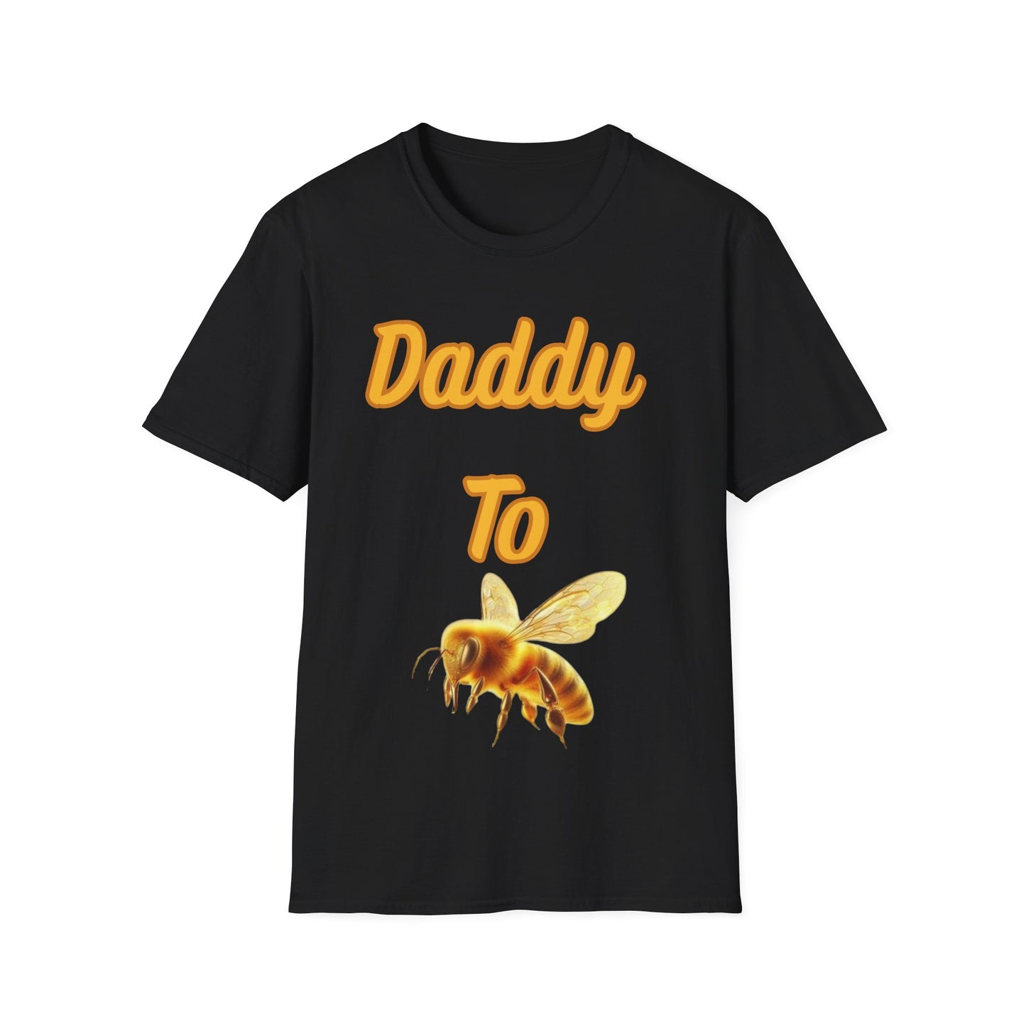 Daddy To Bee T-Shirt Family