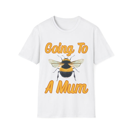Going to Bee a Mum T Shirt