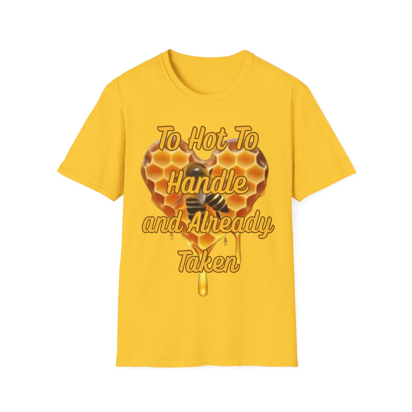 To Hot To Handle T-Shirt for Couples