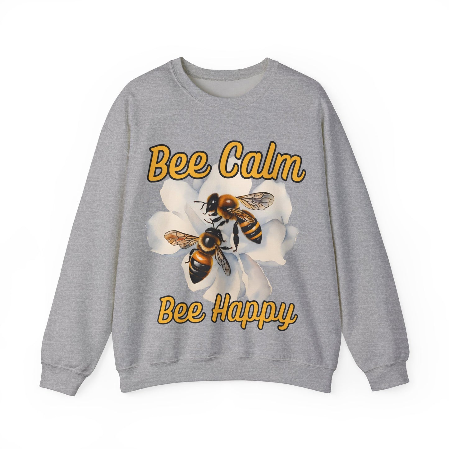 Bee Calm Bee Happy Sweatshirt