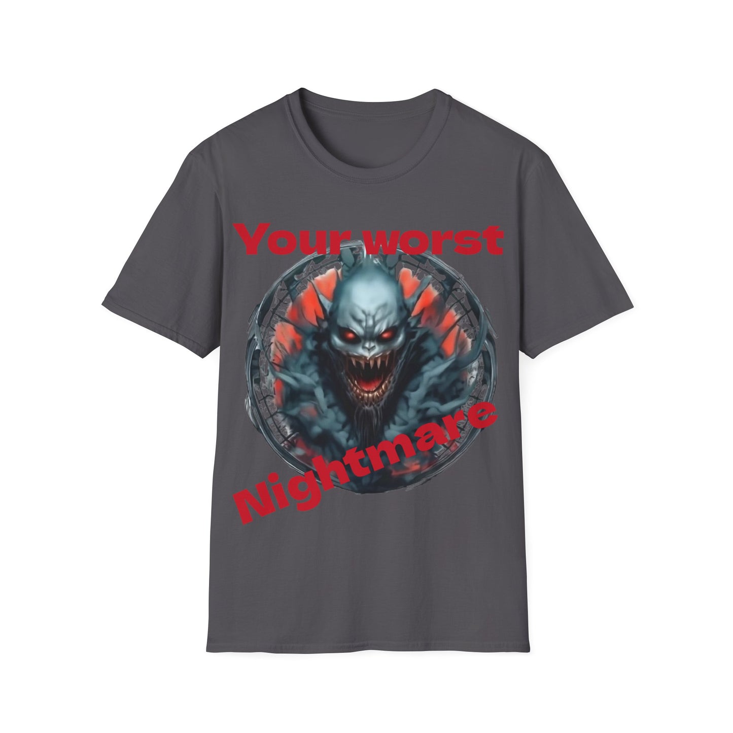 Your Worst Nightmare T-Shirt