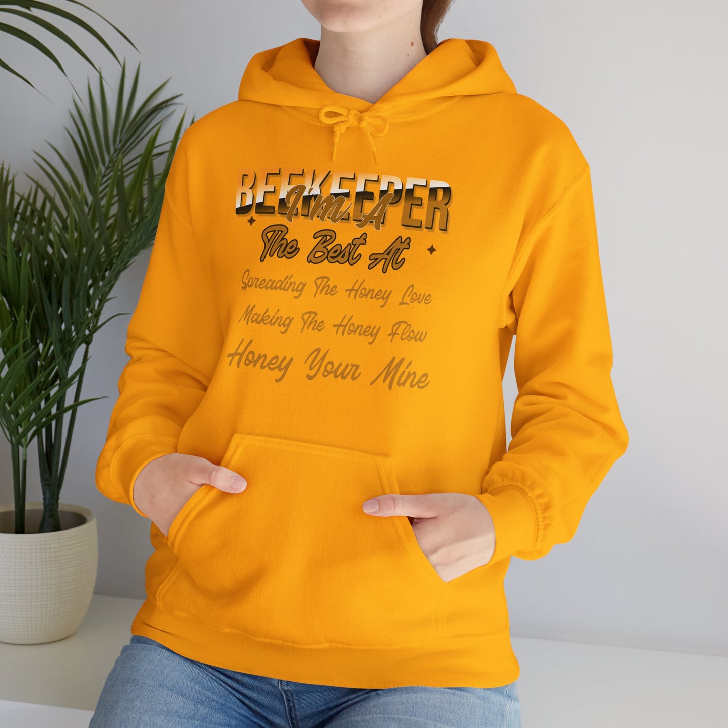 I'm A Beekeeper Hoodie - 'The Best at Spreading the Honey Love'