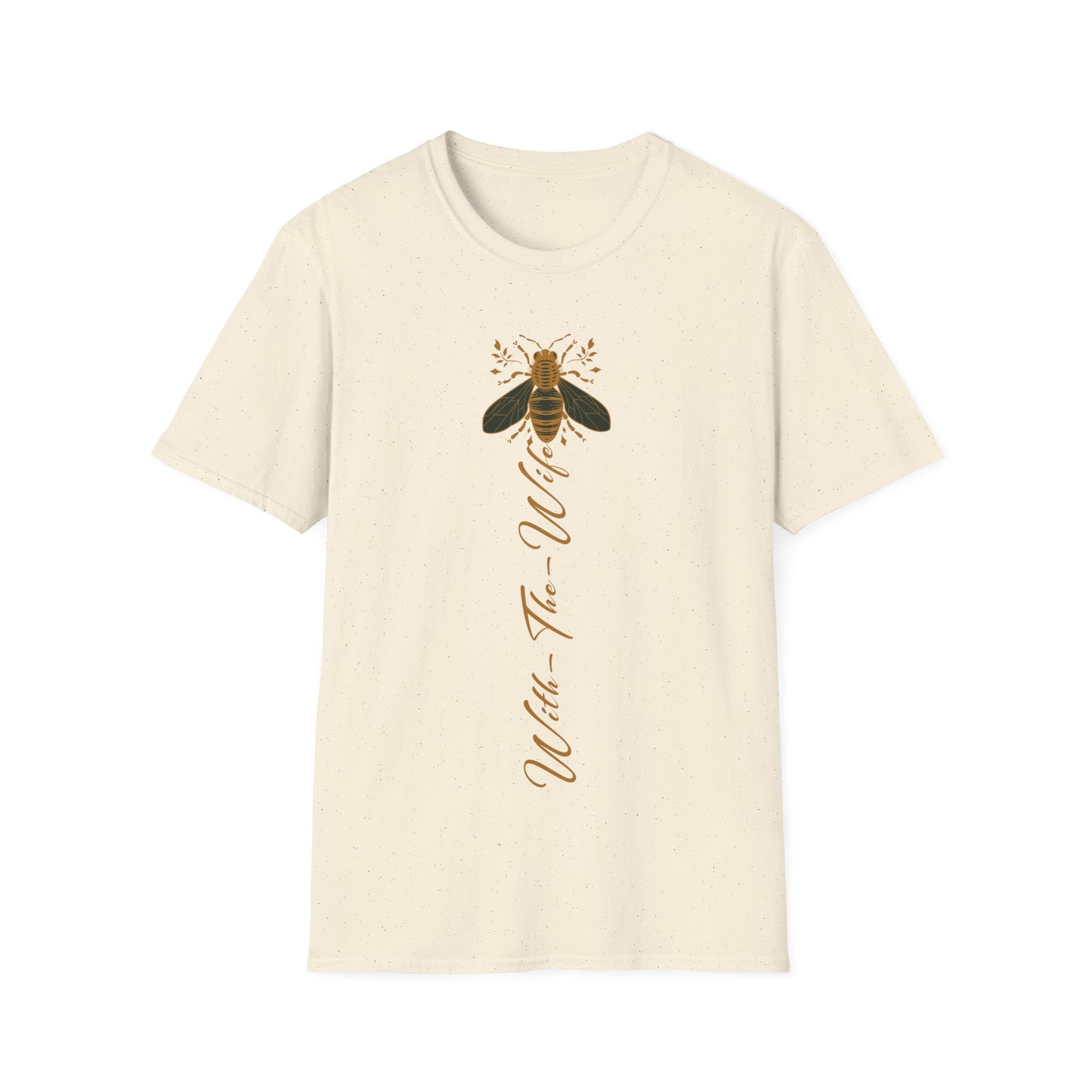 Bee With The Wife T-Shirt