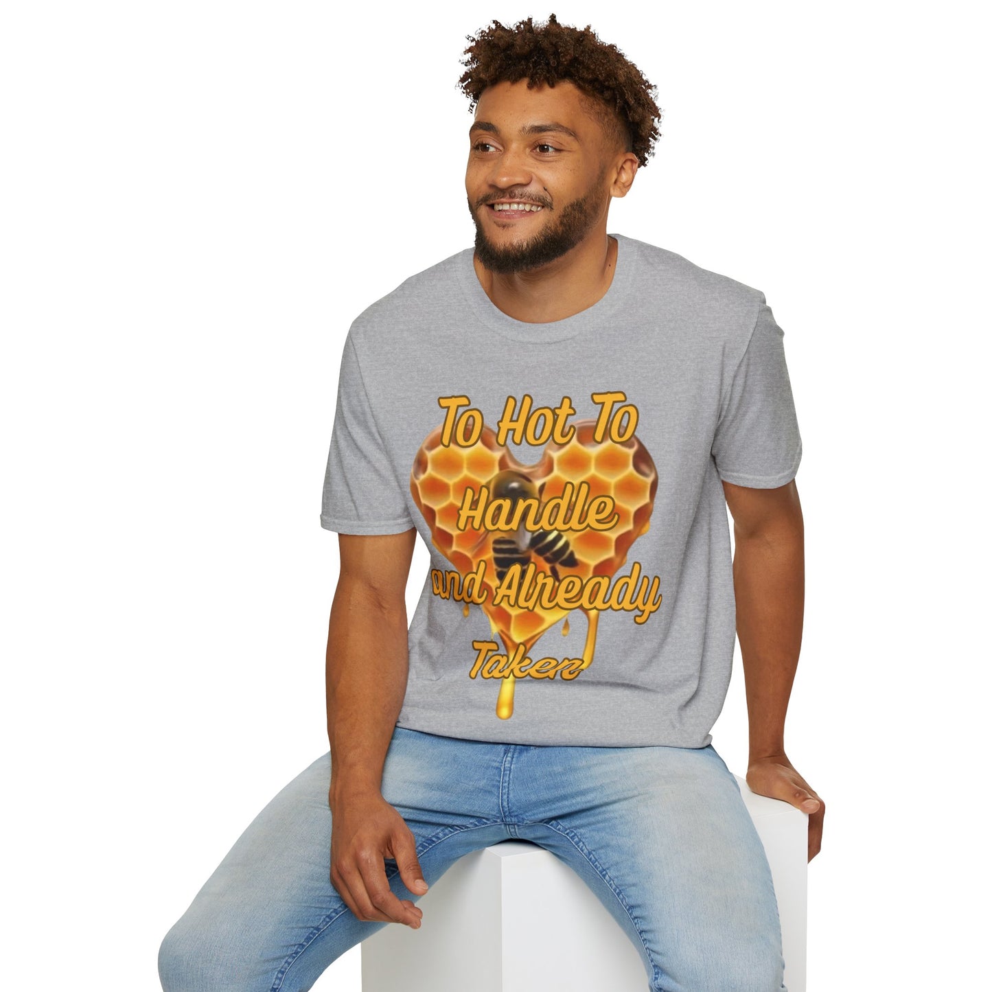 To Hot To Handle T-Shirt for Couples