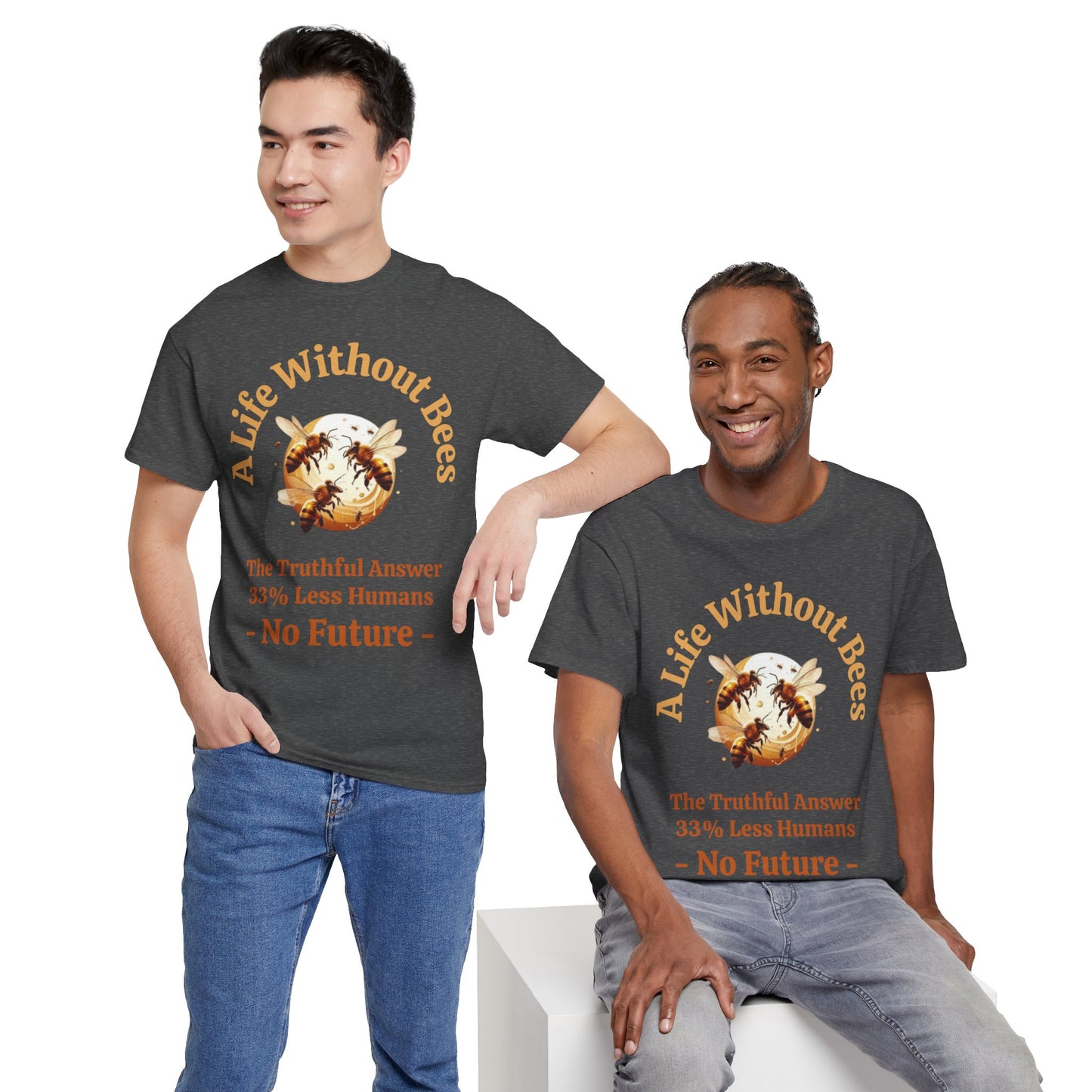 A Life Without Bees T Shirt Discover the world's best bee-themed T-shirts at CBBees.shop! 