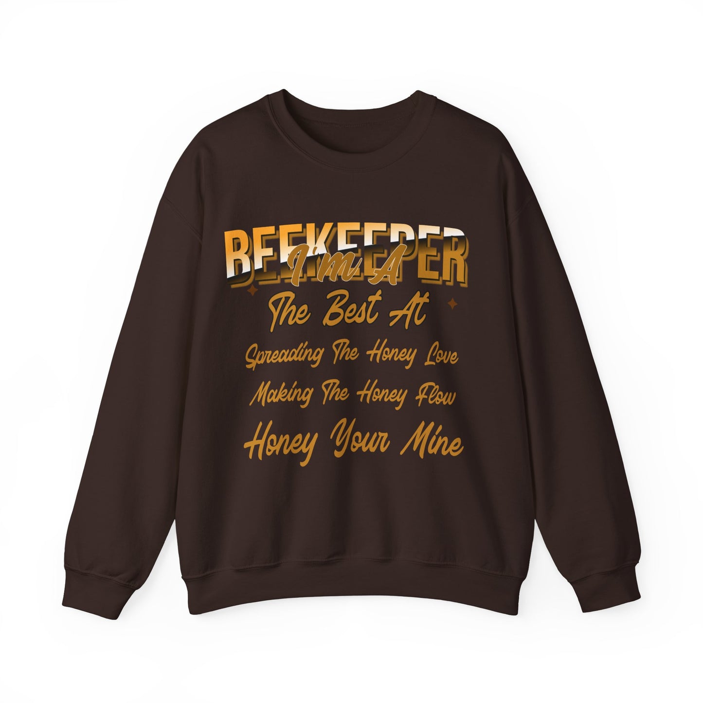 I'm A Beekeeper Sweatshirt - Spreading the Honey Love