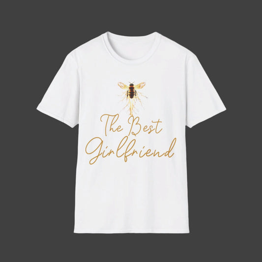 Bee The Best Girlfriend T Shirt from CBBees.shop the worlds best bee themed product store