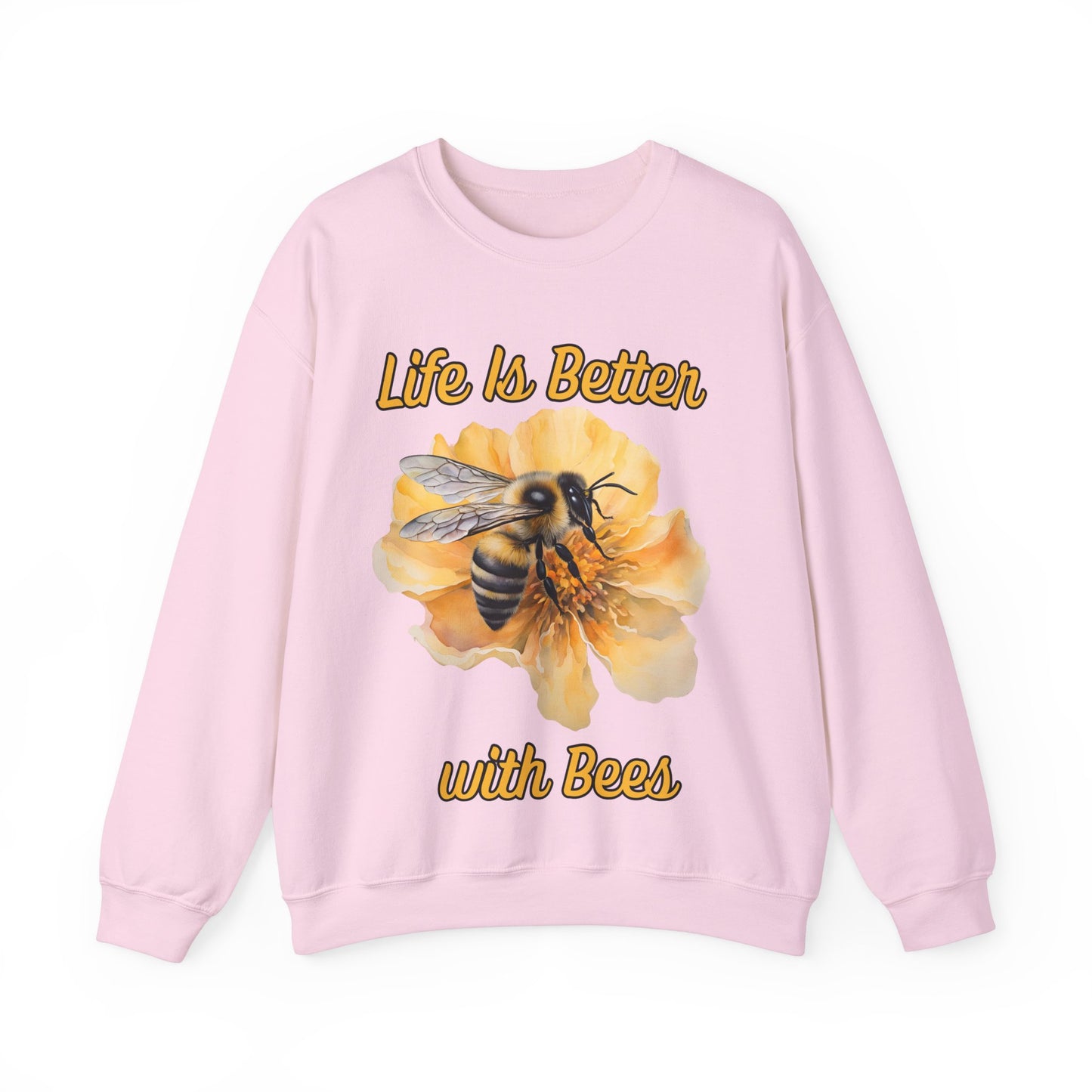 Life Is Better with Bees Sweatshirt