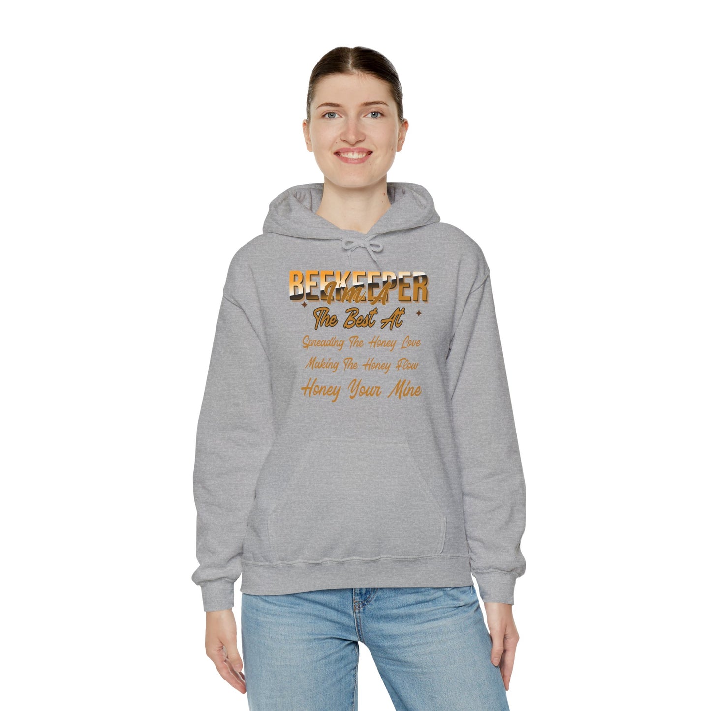 I'm A Beekeeper Hoodie - 'The Best at Spreading the Honey Love'