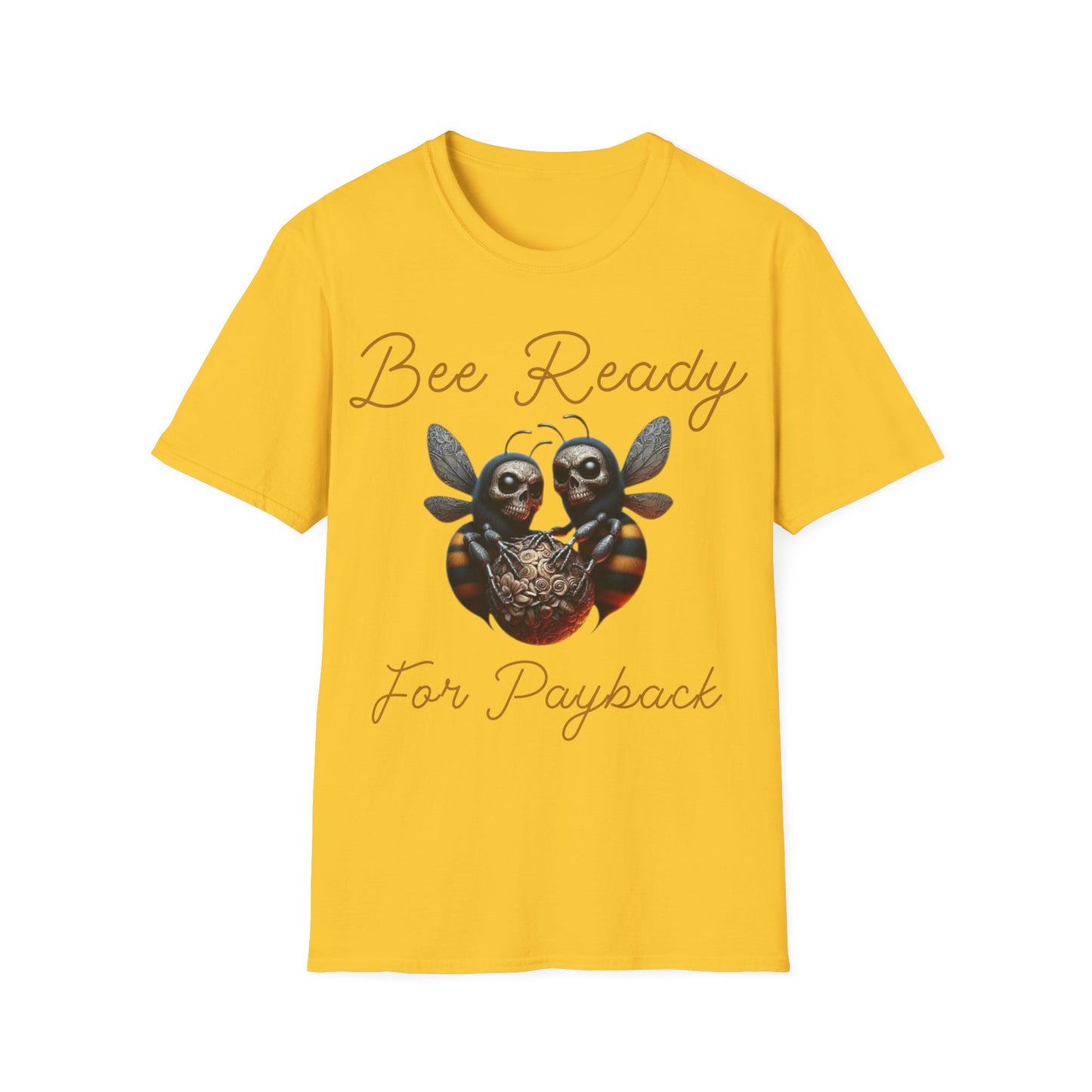 Bee Ready For Payback T-Shirt