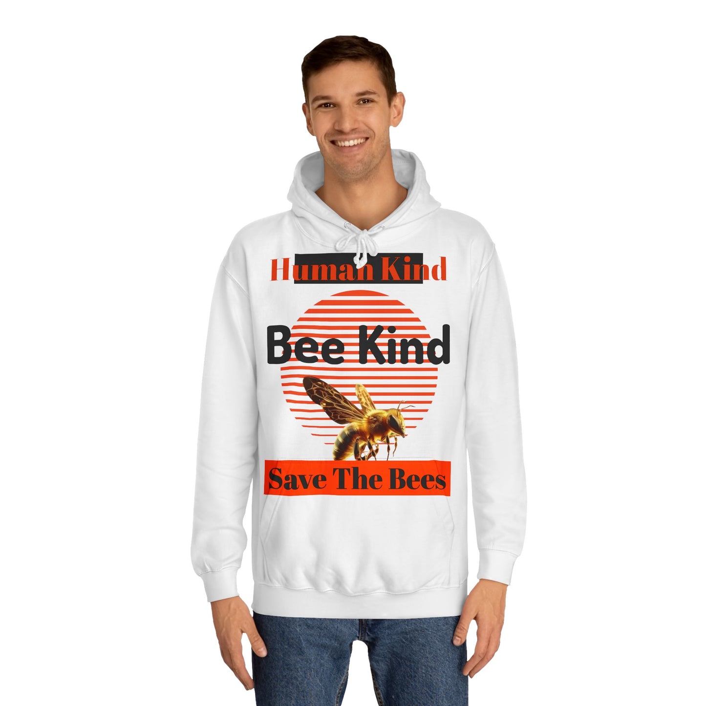 Human Kind, Bee Kind, Save The Bees Hoodie