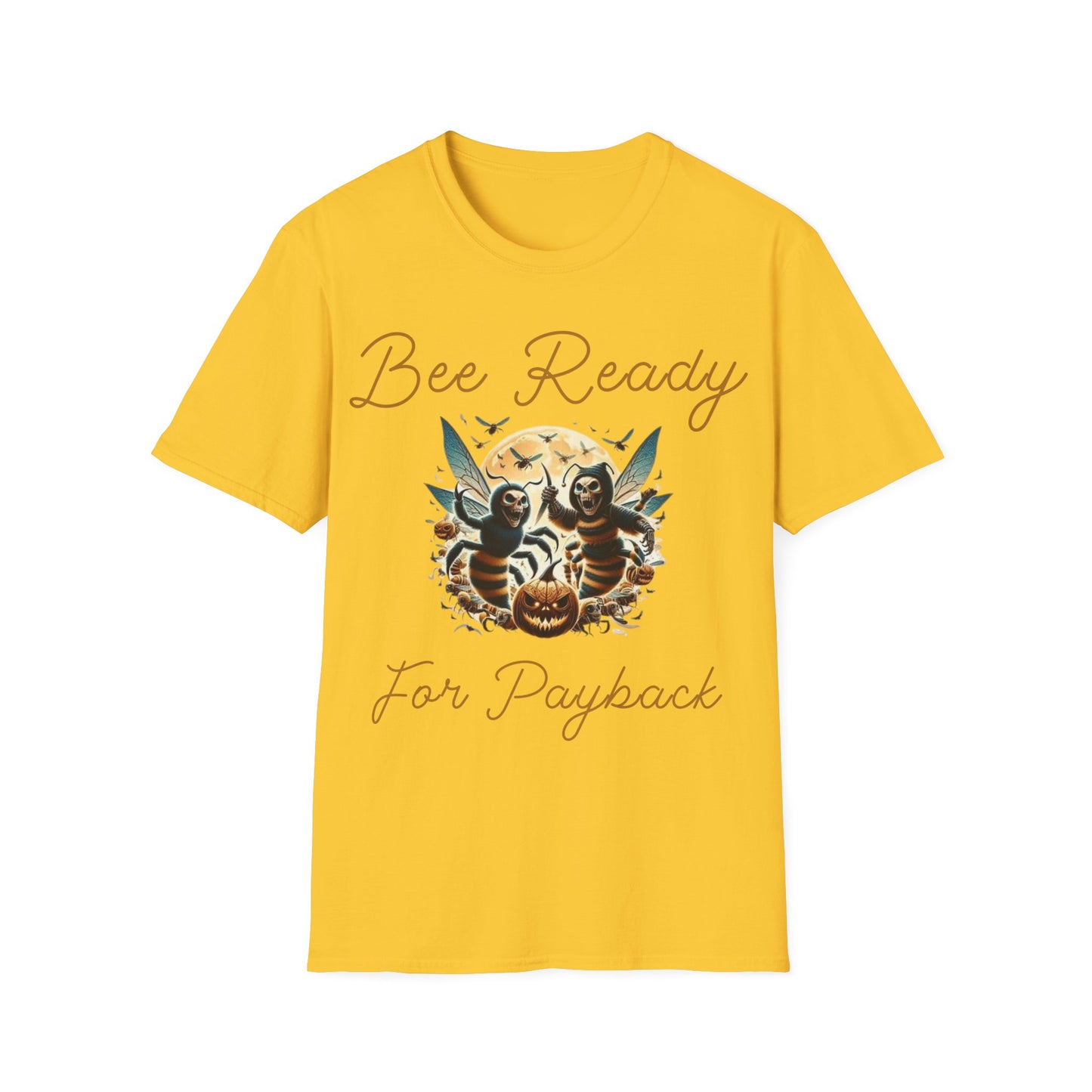 Bee Ready For Payback T-Shirt