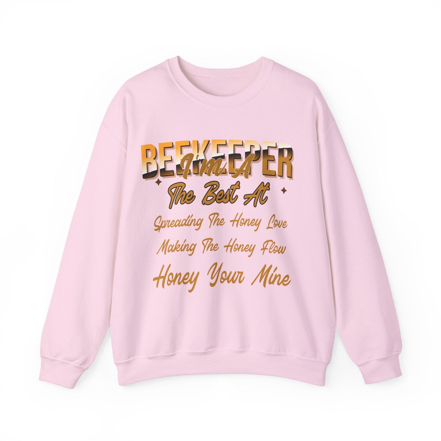 I'm A Beekeeper Sweatshirt - Spreading the Honey Love