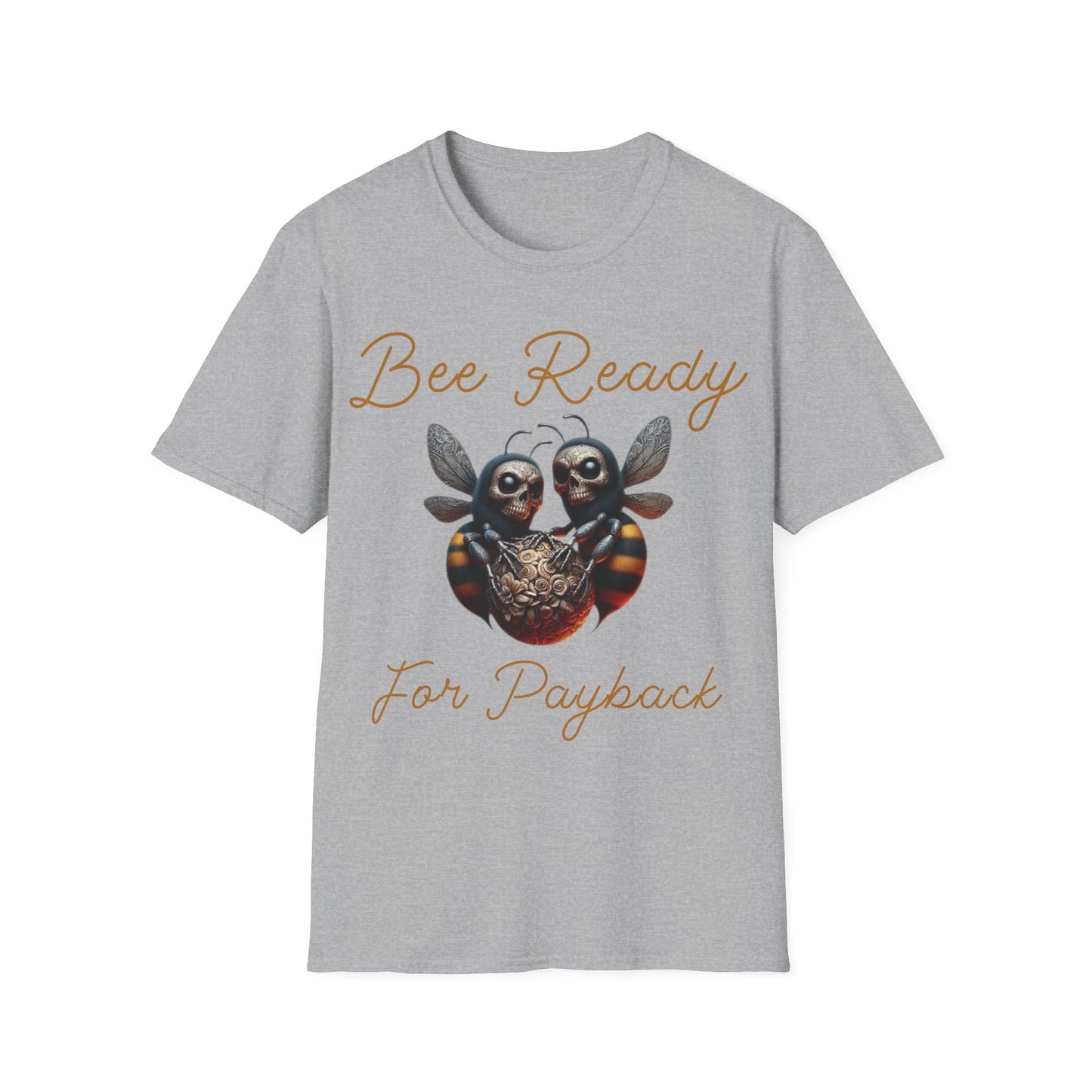 Bee Ready For Payback T-Shirt