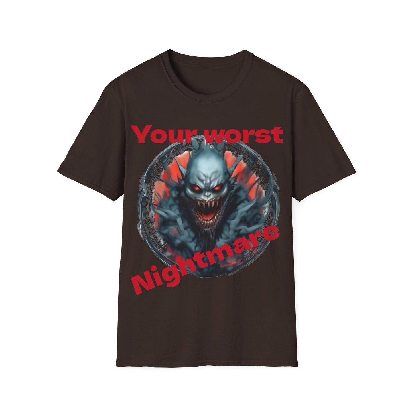 Your Worst Nightmare T-Shirt