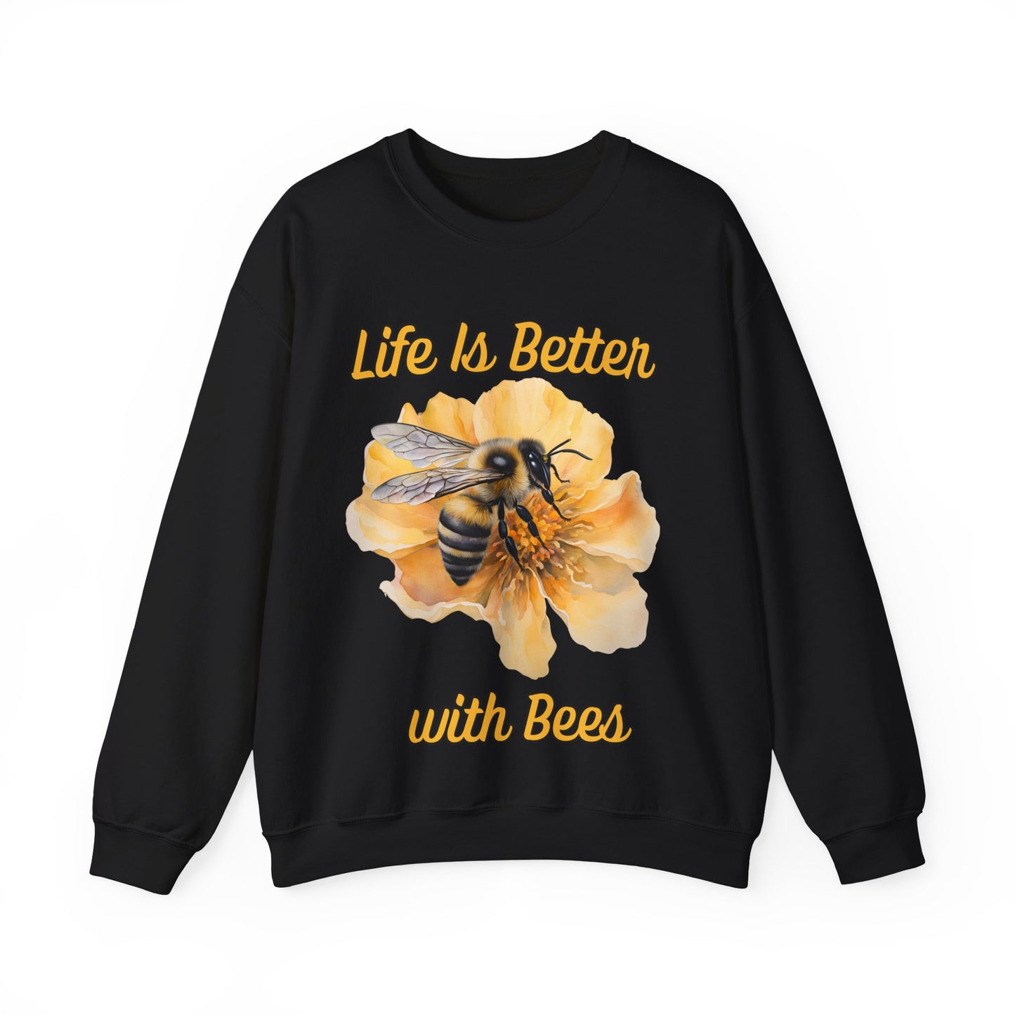 Life Is Better with Bees Sweatshirt