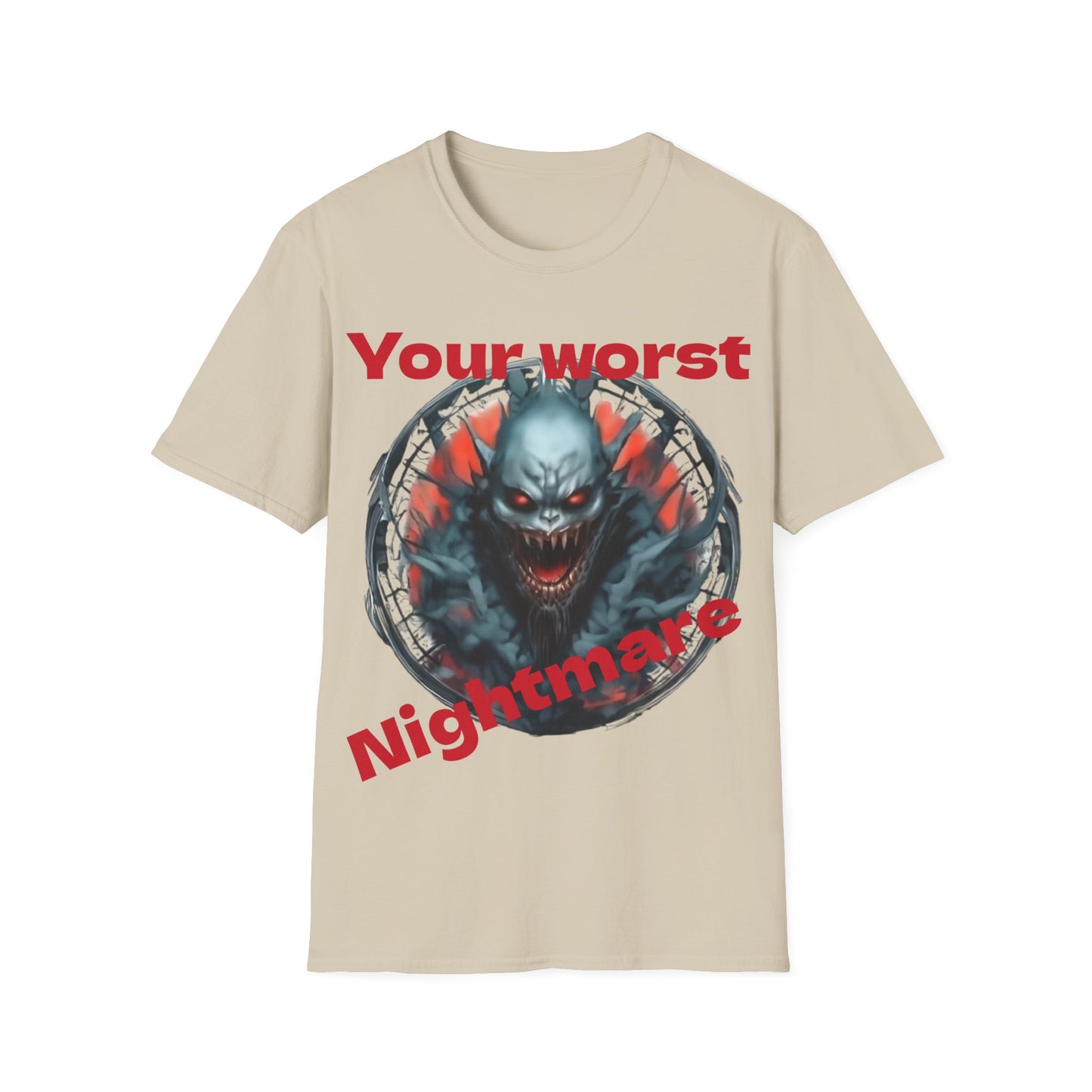 Your Worst Nightmare T-Shirt