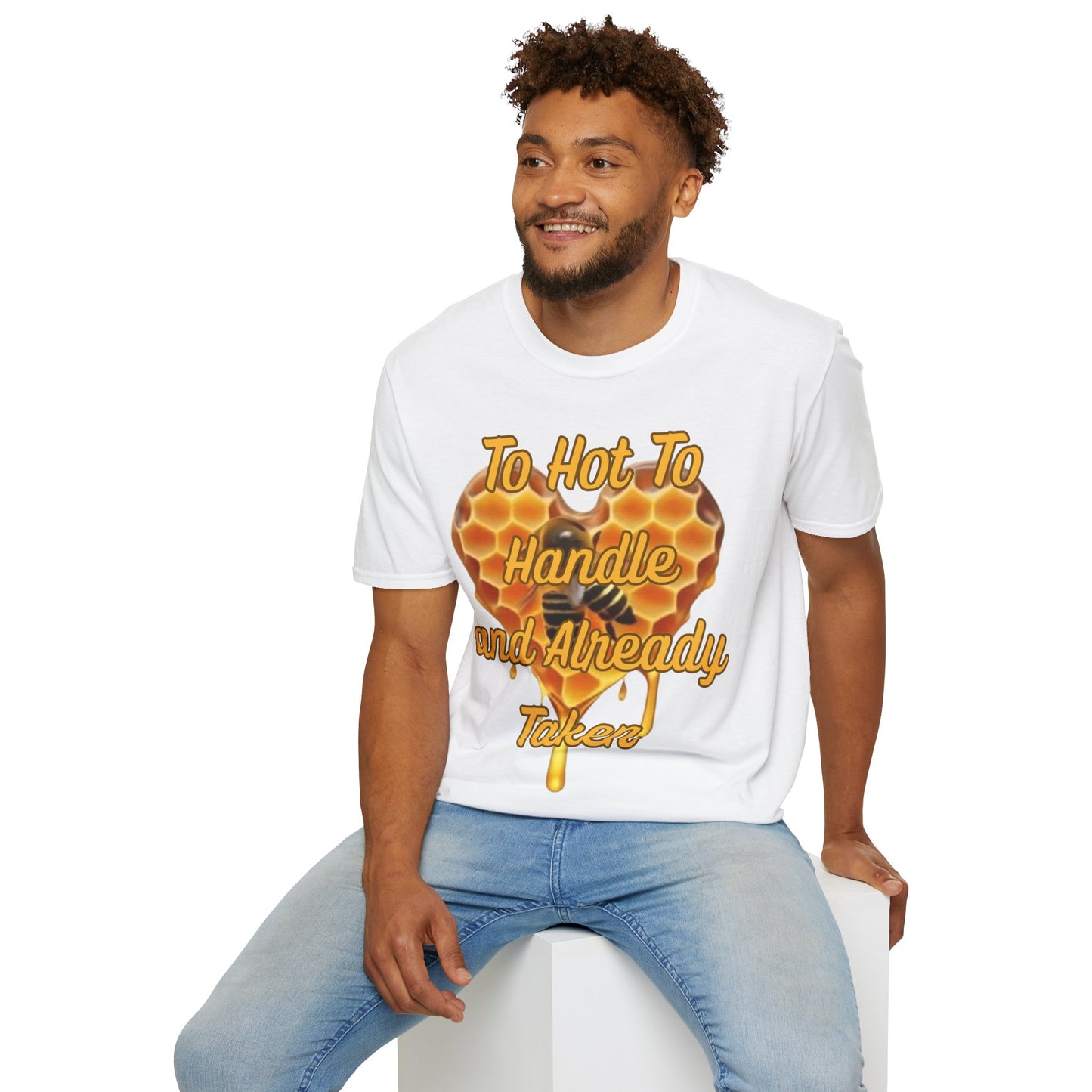 To Hot To Handle T-Shirt for Couples