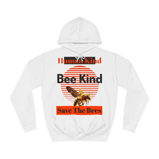 Human Kind, Bee Kind, Save The Bees Hoodie