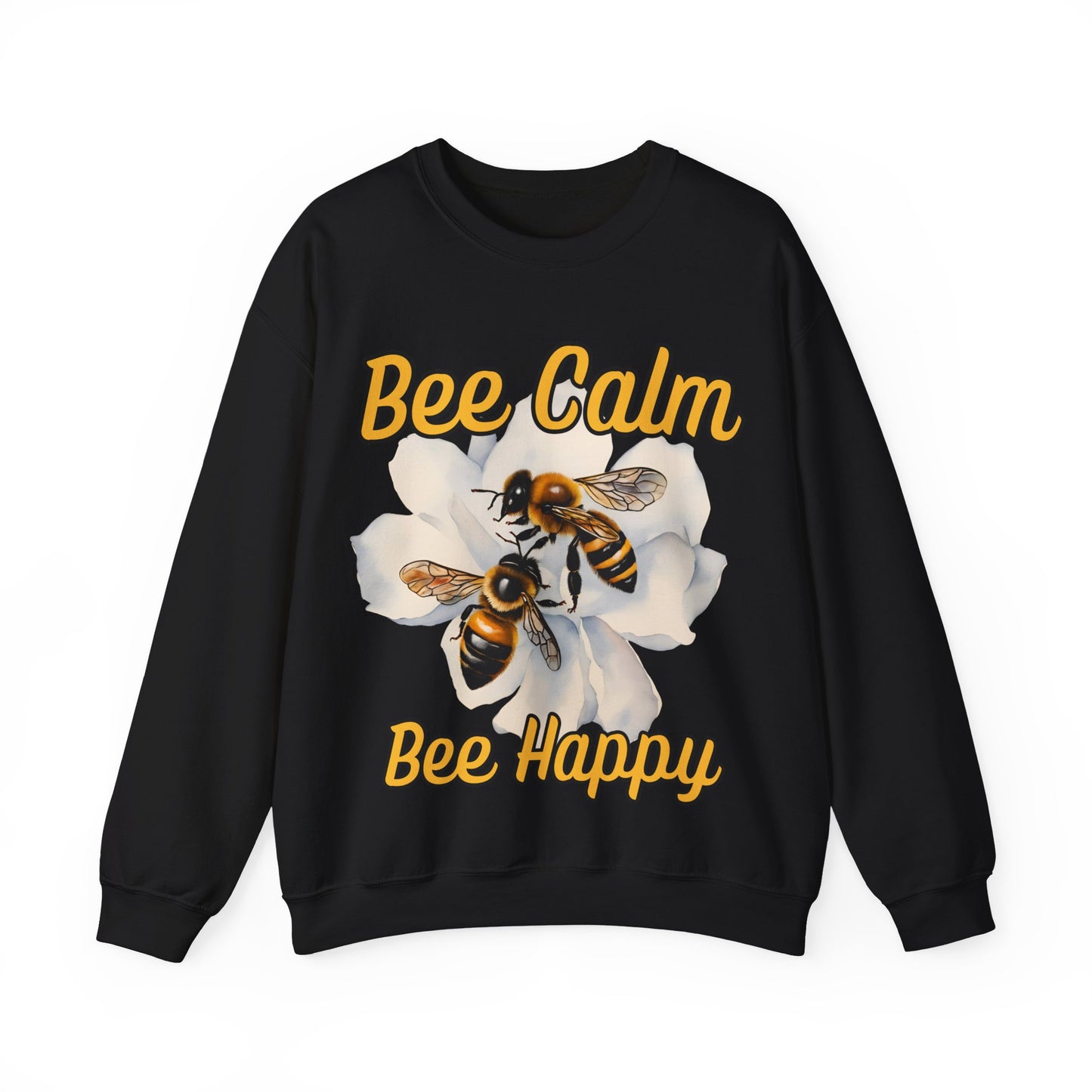 Bee Calm Bee Happy Sweatshirt