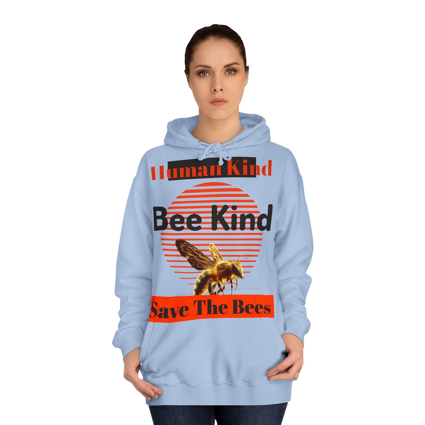 Human Kind, Bee Kind, Save The Bees Hoodie