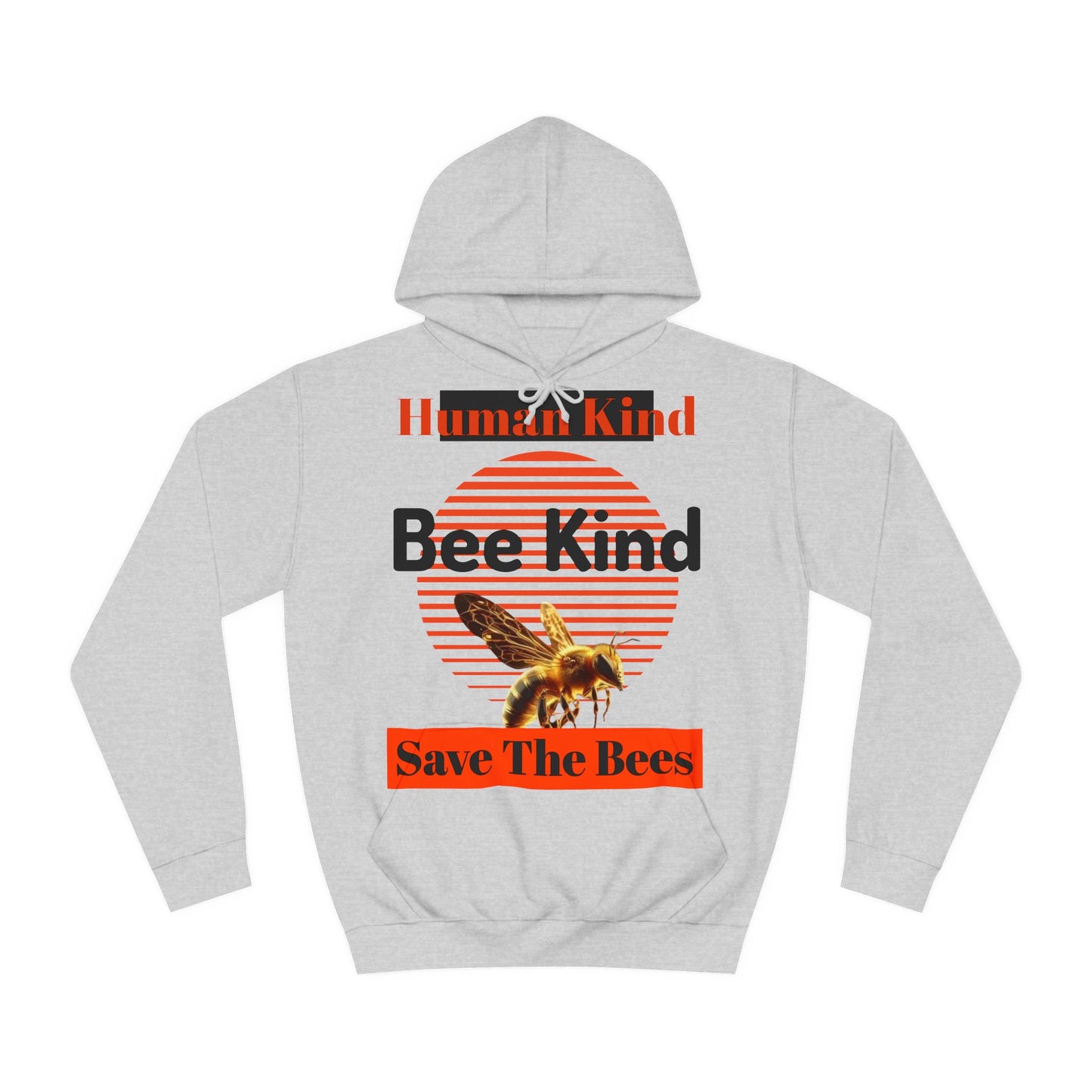 Human Kind, Bee Kind, Save The Bees Hoodie