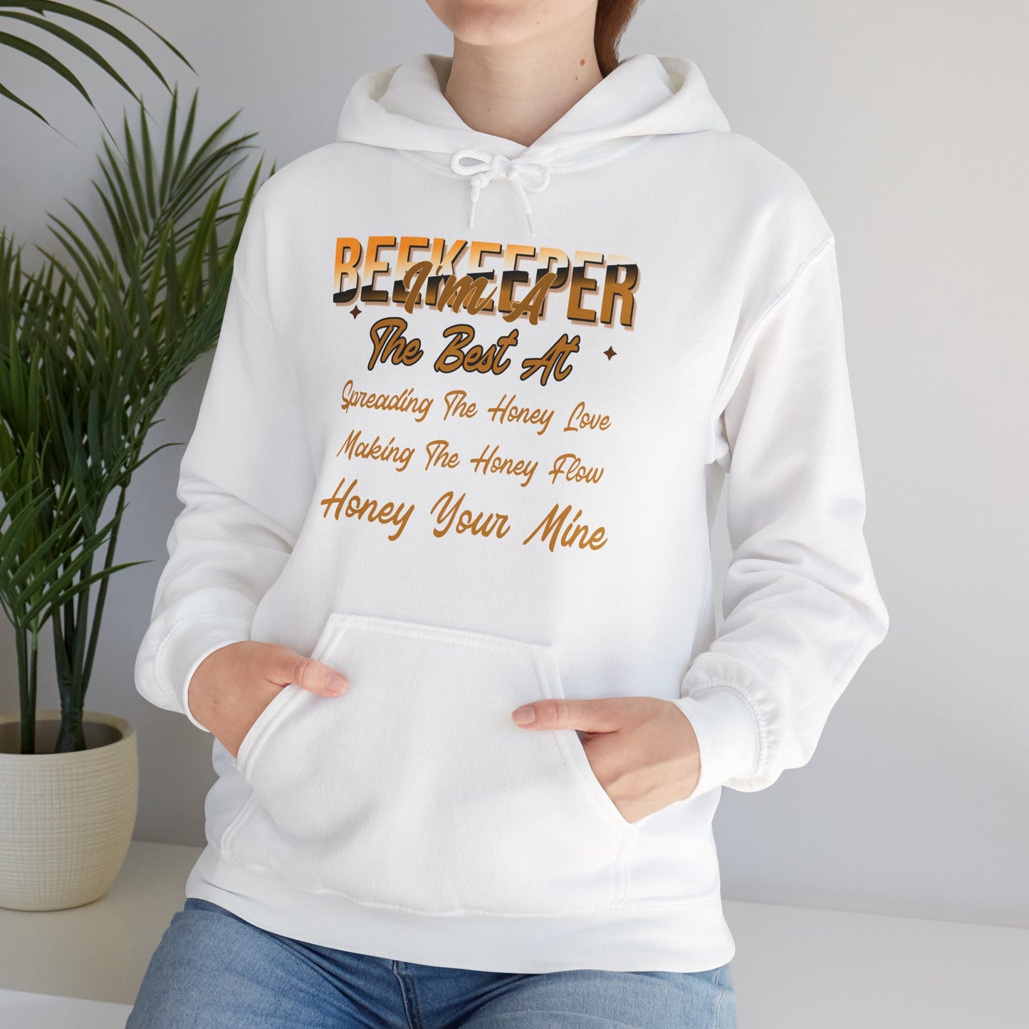 I'm A Beekeeper Hoodie - 'The Best at Spreading the Honey Love'