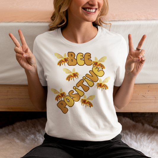 Bee Positive T Shirt