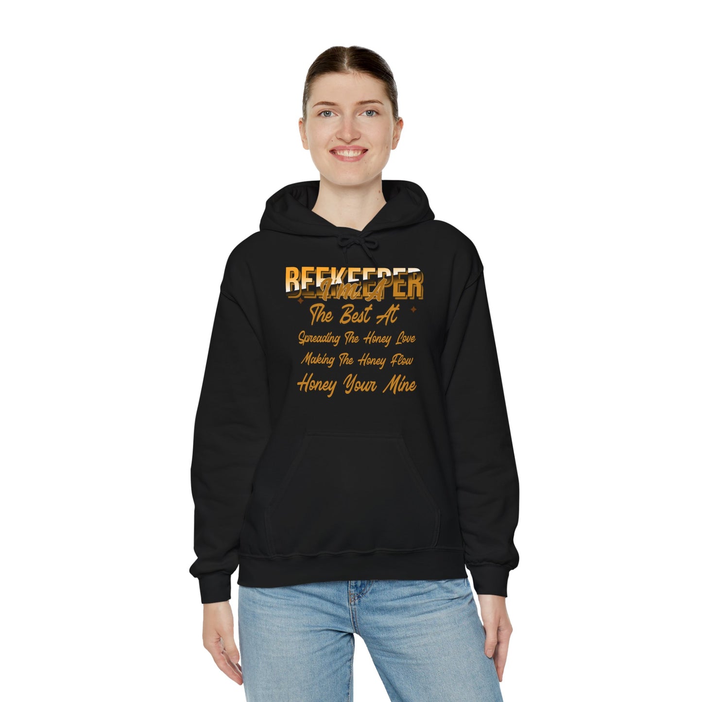 I'm A Beekeeper Hoodie - 'The Best at Spreading the Honey Love'