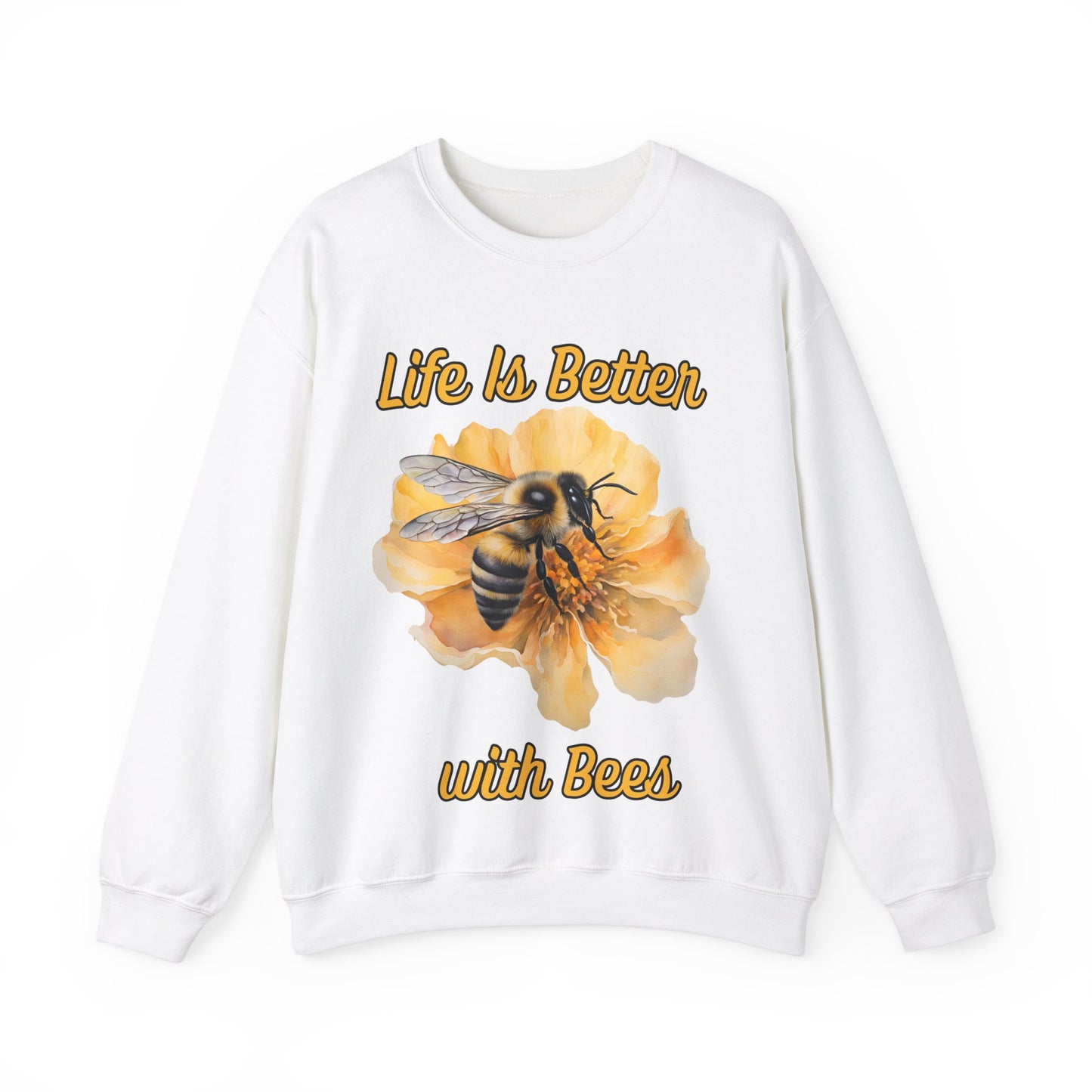 Life Is Better with Bees Sweatshirt