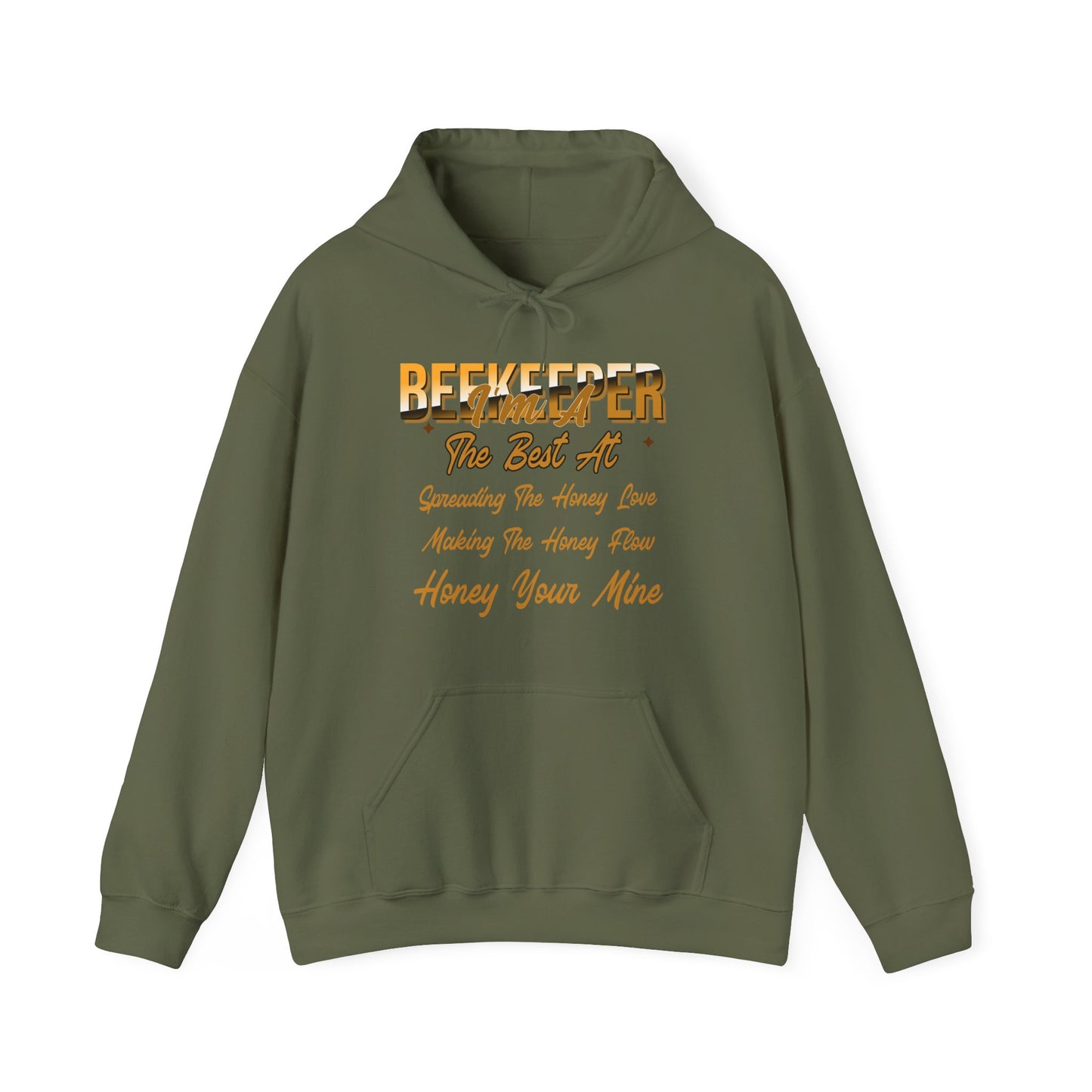 I'm A Beekeeper Hoodie - 'The Best at Spreading the Honey Love'