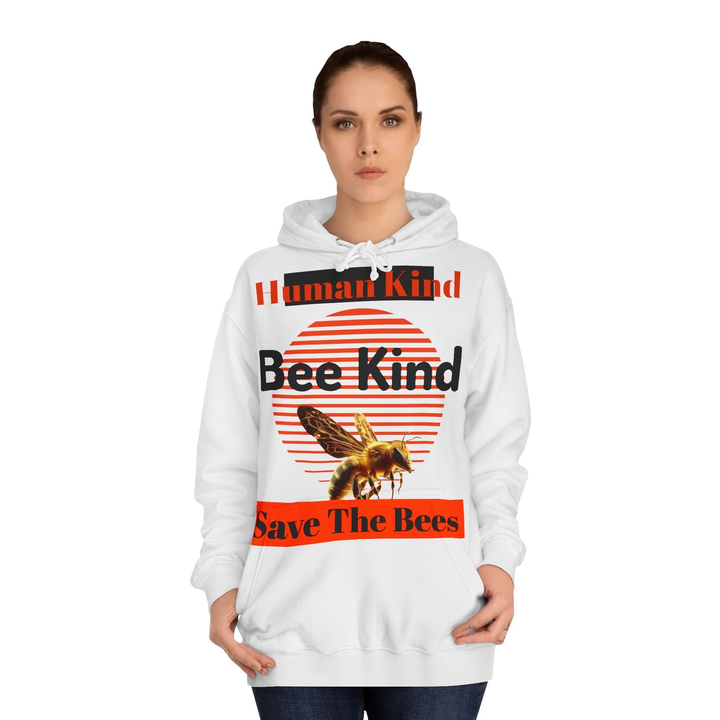 Human Kind, Bee Kind, Save The Bees Hoodie