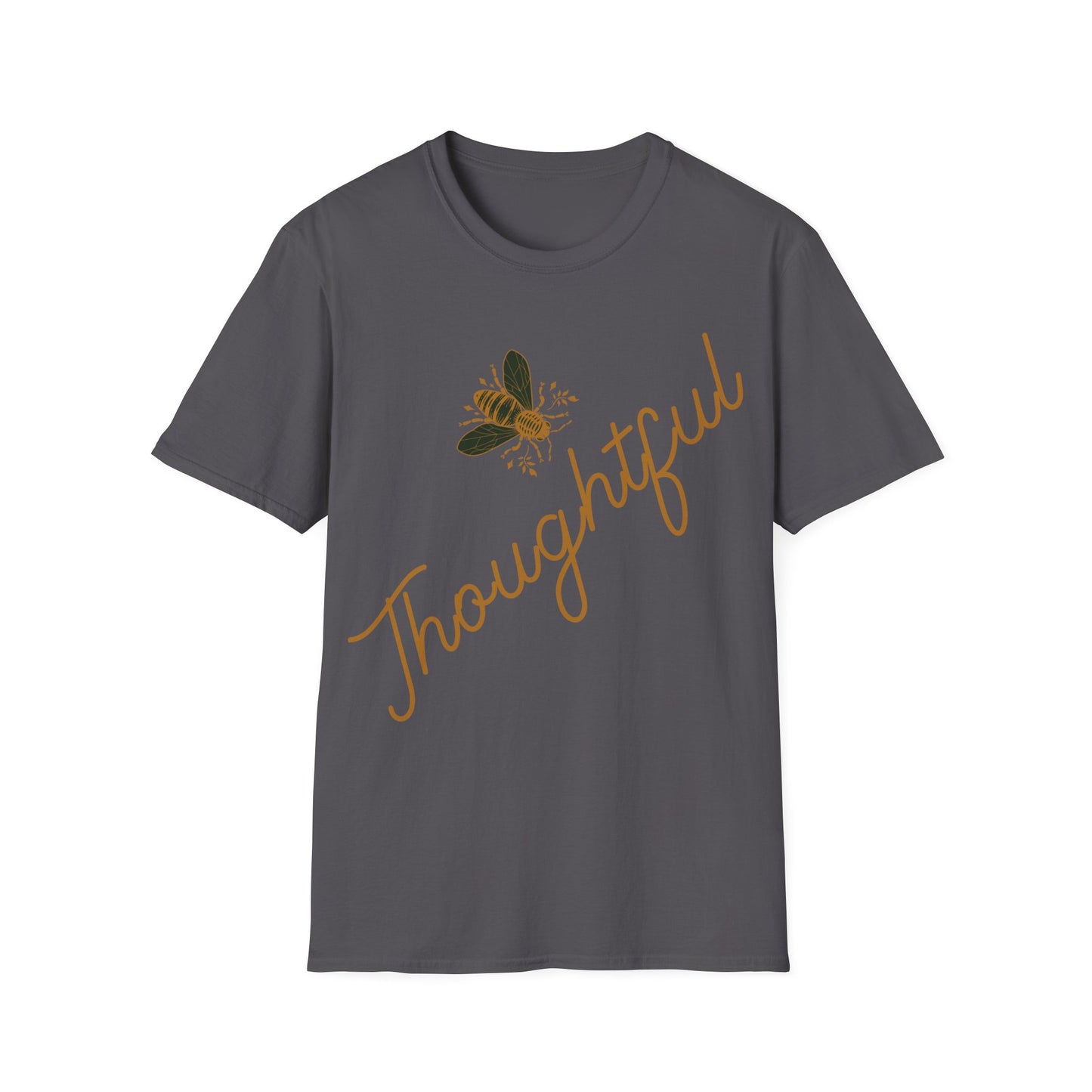 Bee Thoughtful T-Shirt