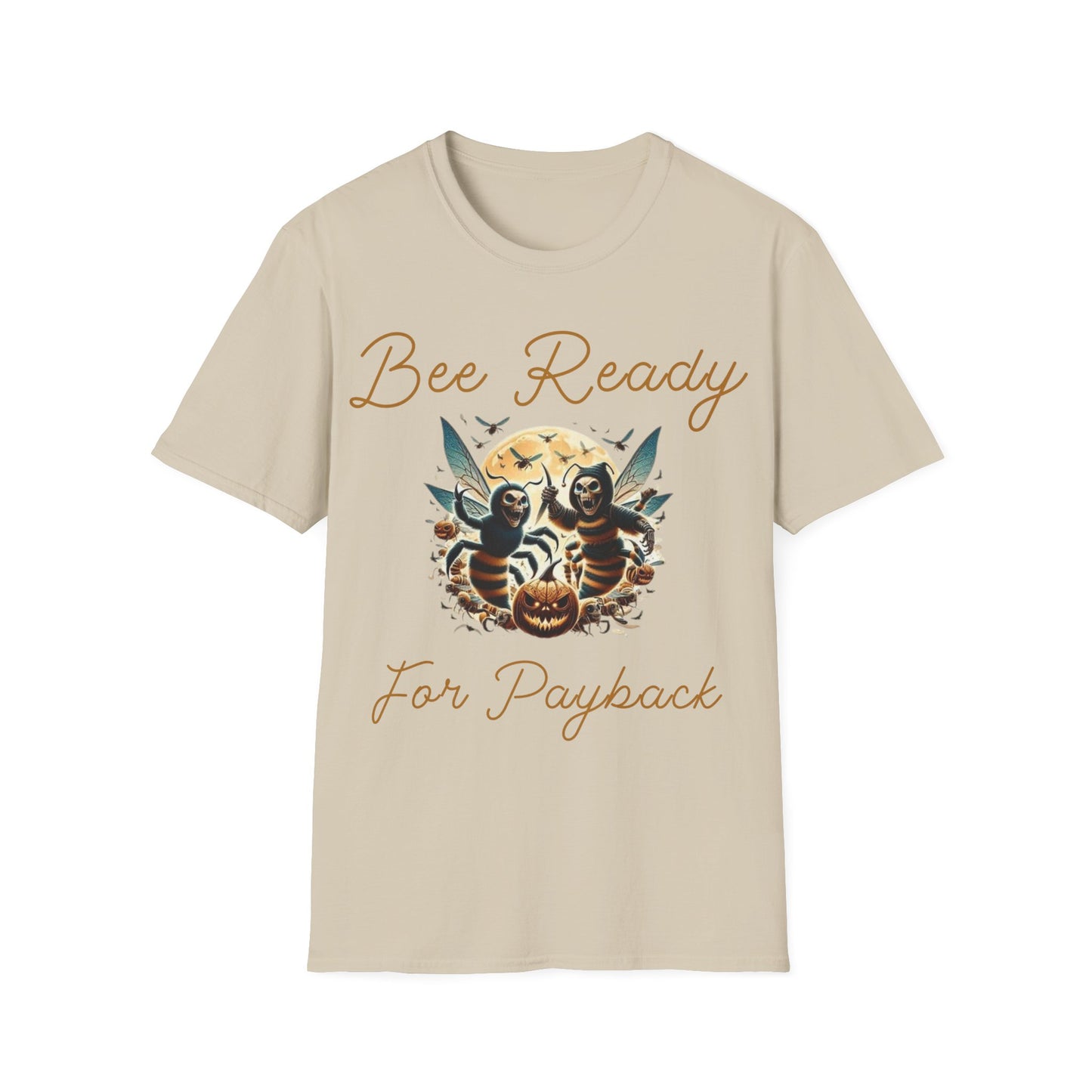 Bee Ready For Payback T-Shirt