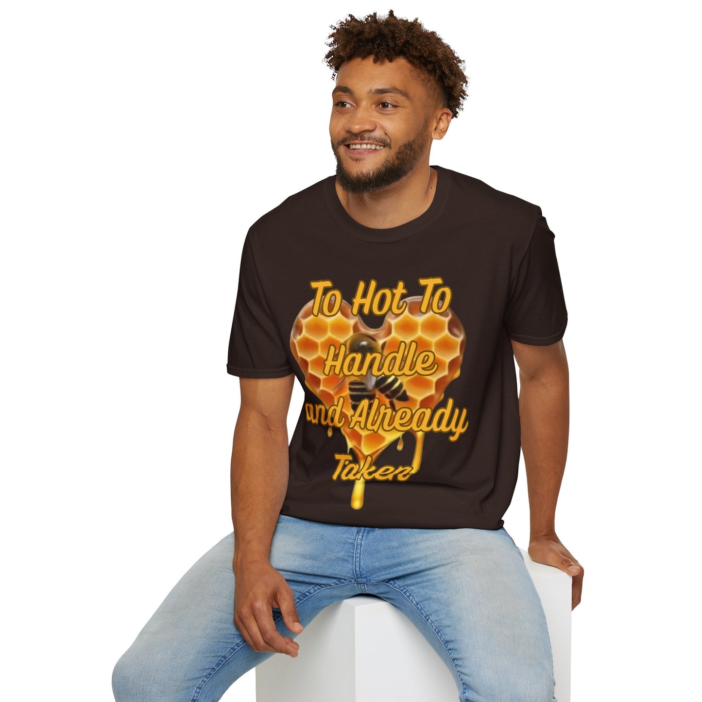 To Hot To Handle T-Shirt for Couples