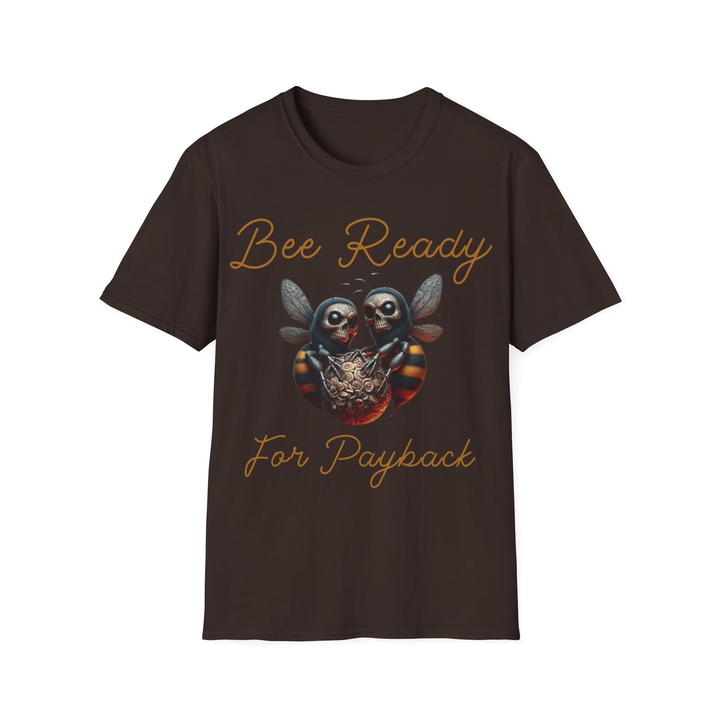 Bee Ready For Payback T-Shirt