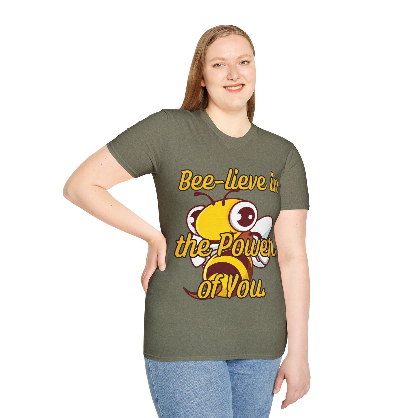 Bee-lieve in the Power of You T Shirt