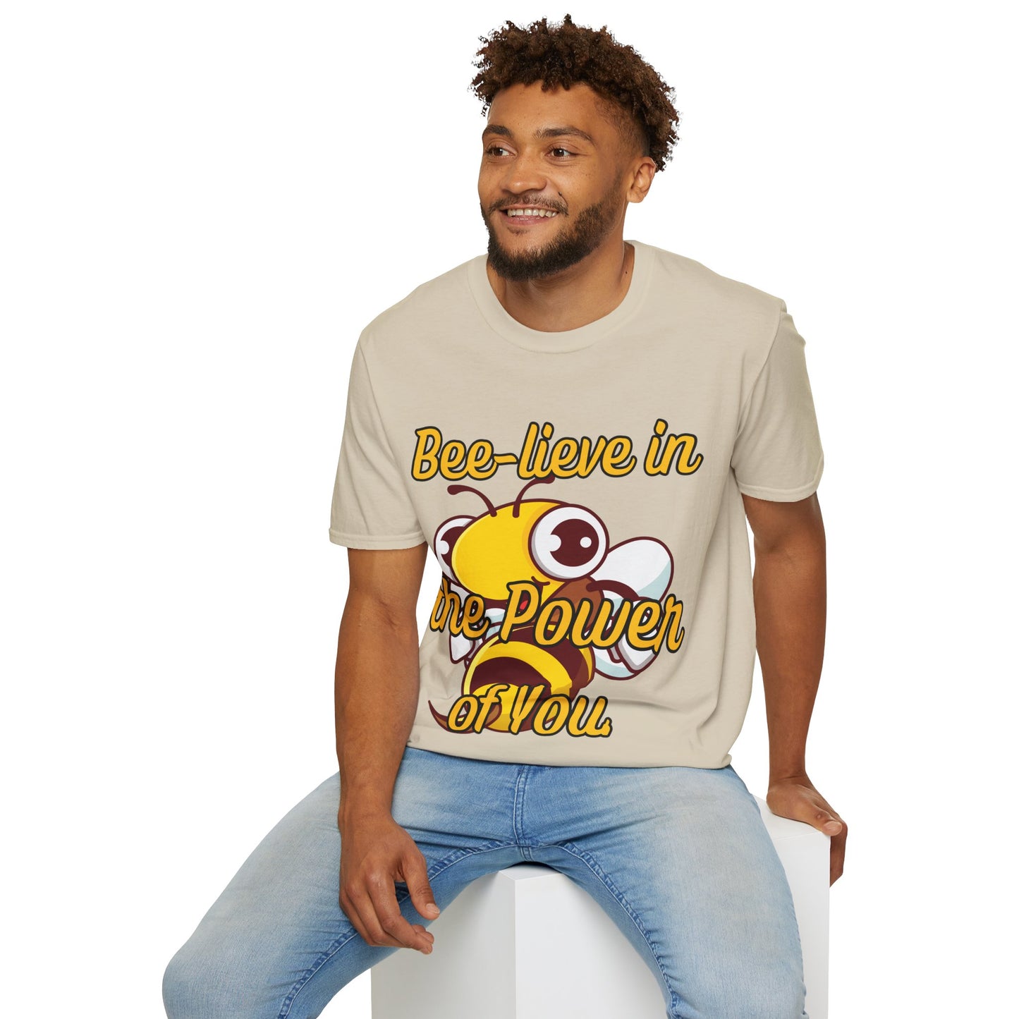 Bee-lieve in the Power of You T Shirt