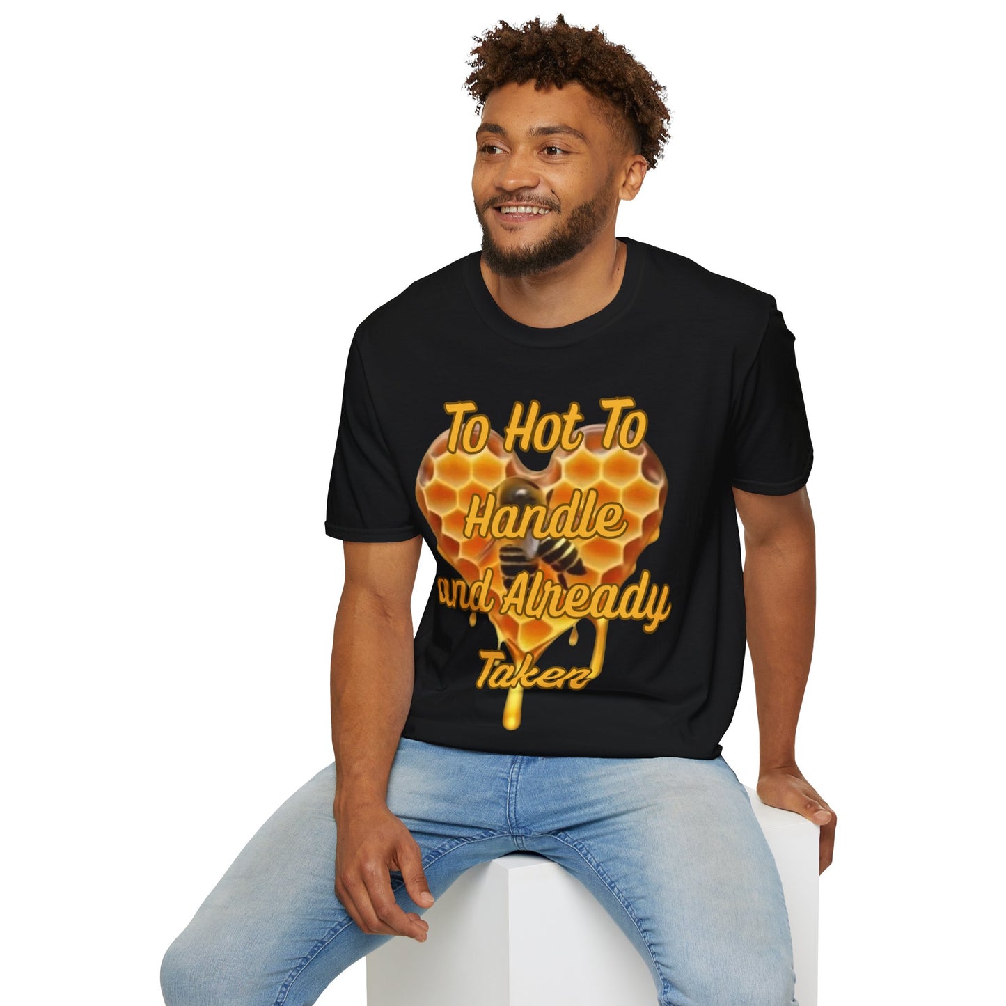 To Hot To Handle T-Shirt for Couples