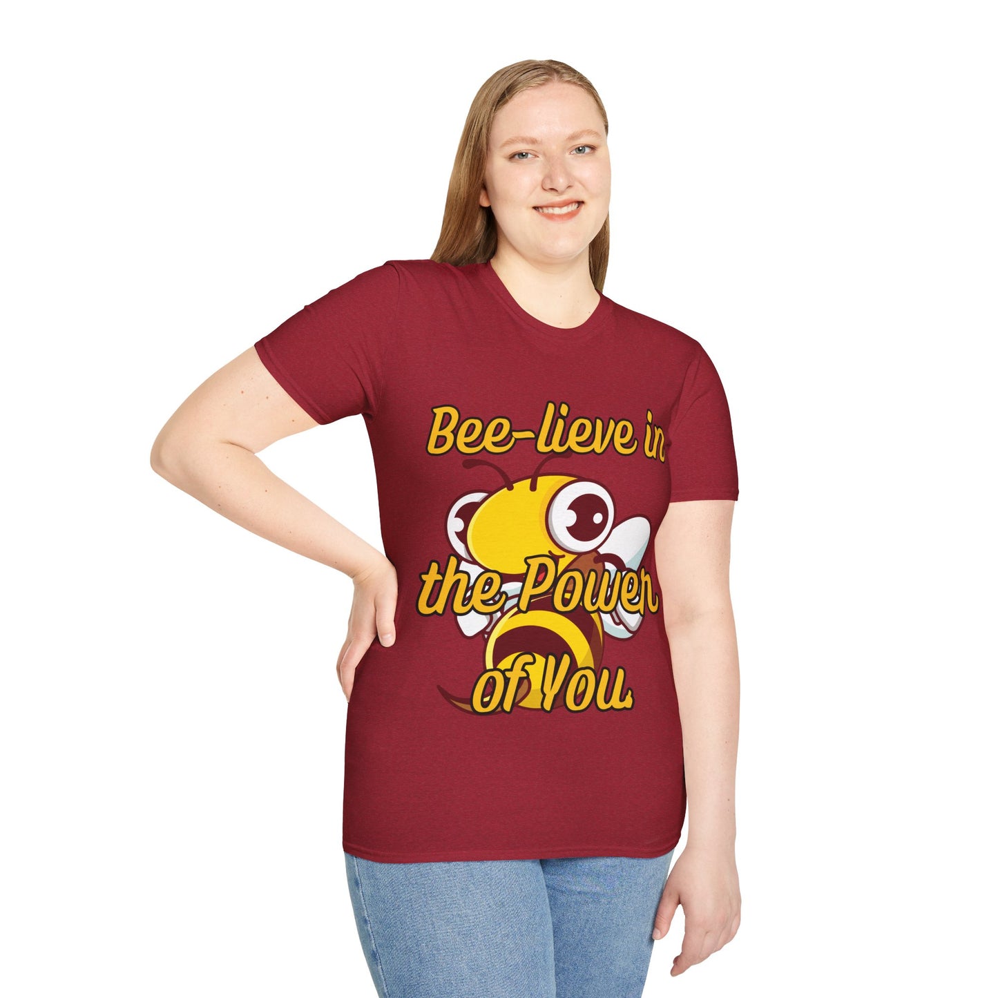 Bee-lieve in the Power of You T Shirt