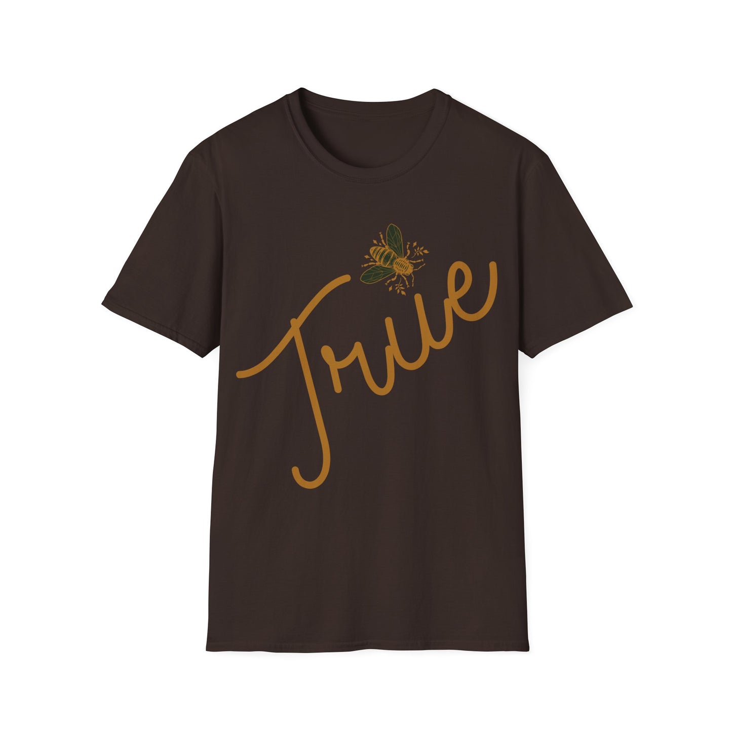 Bee True T-Shirt - Unisex Softstyle