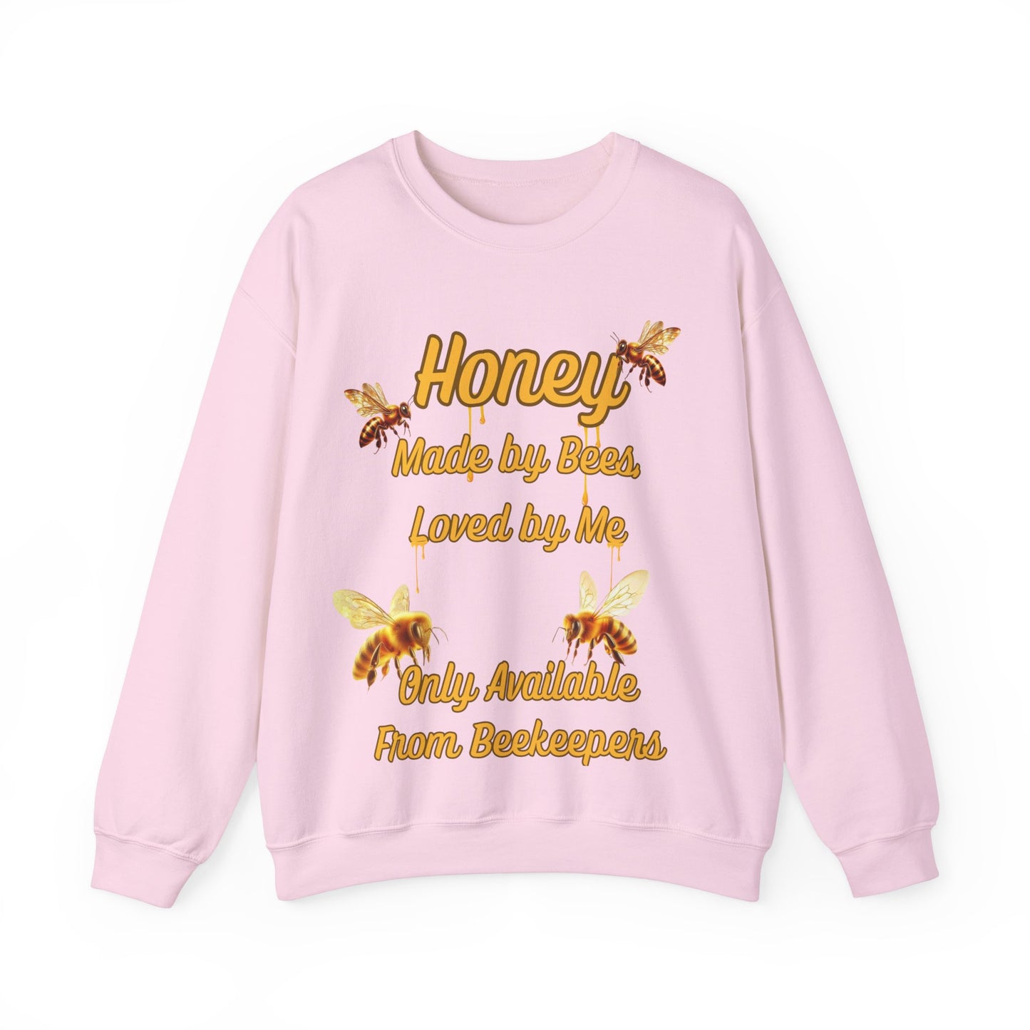 Honey Made by Bees, Loved by Me Sweatshirt