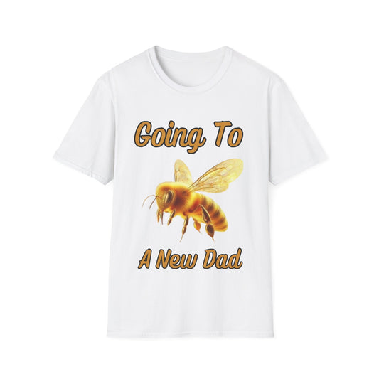 Going To Bee a New Dad Unisex T-Shirt