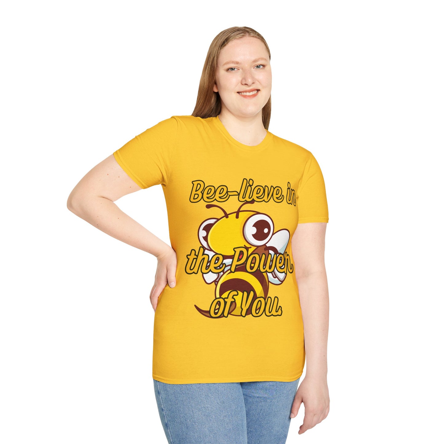 Bee-lieve in the Power of You T Shirt