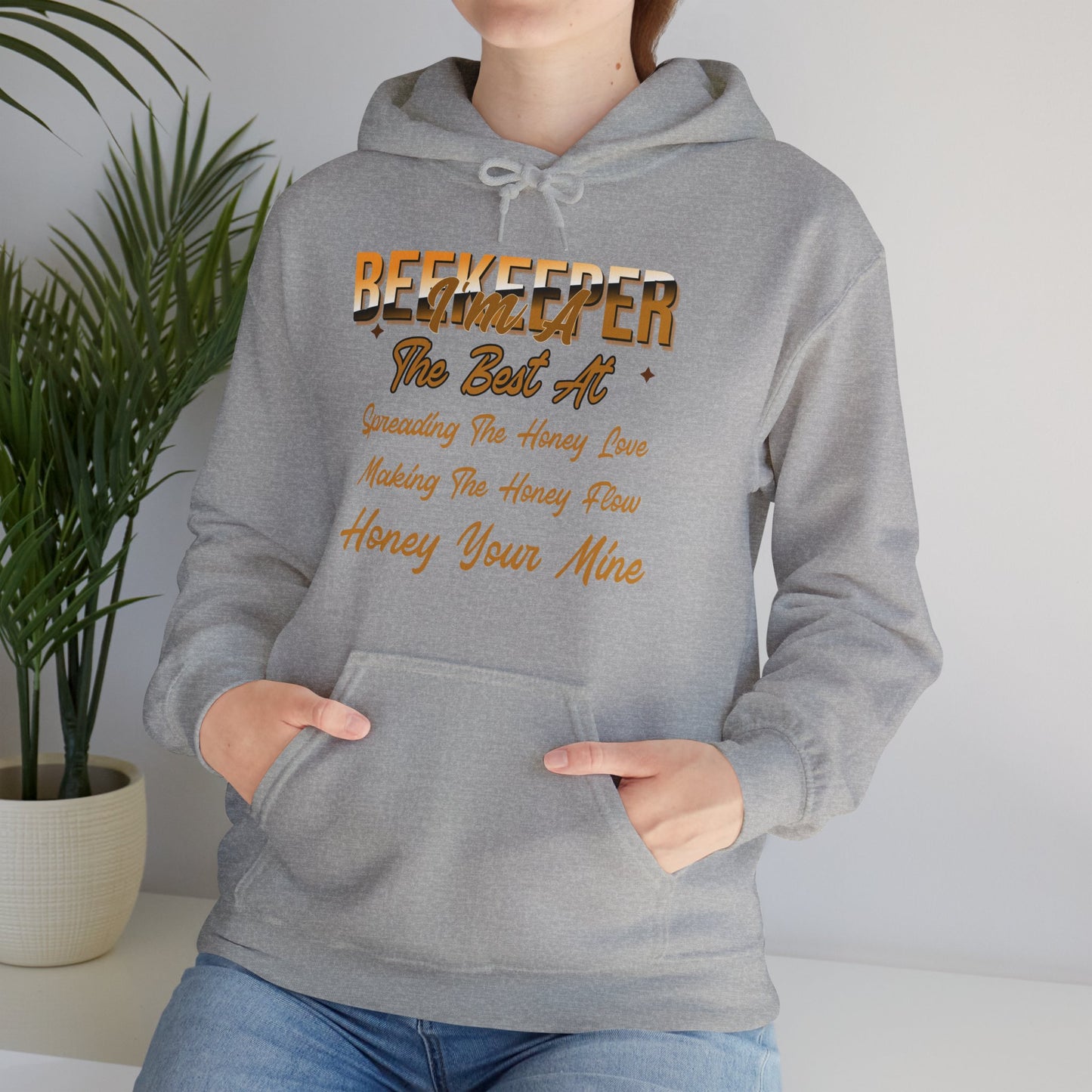 I'm A Beekeeper Hoodie - 'The Best at Spreading the Honey Love'