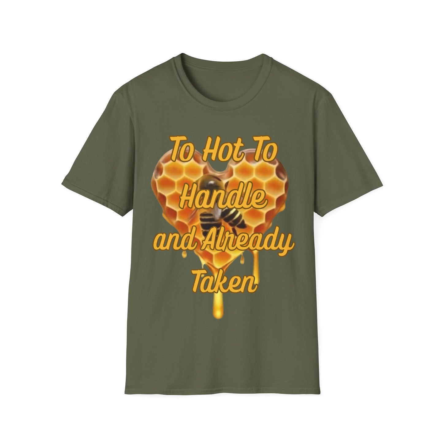 To Hot To Handle T-Shirt for Couples