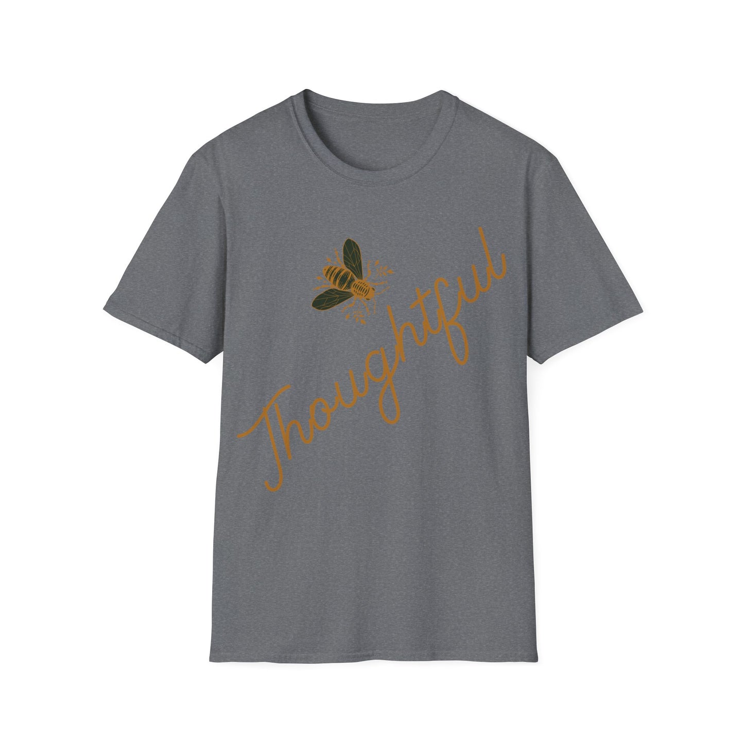 Bee Thoughtful T-Shirt