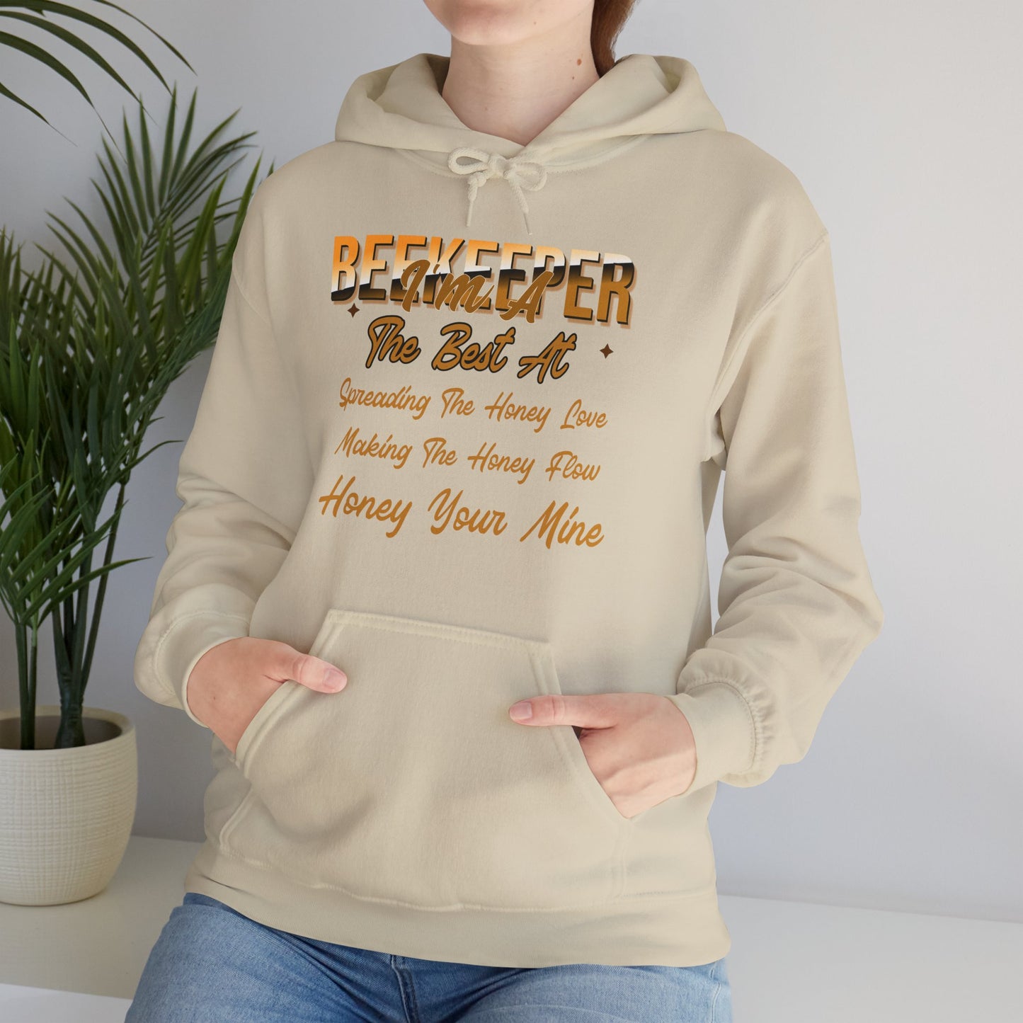 I'm A Beekeeper Hoodie - 'The Best at Spreading the Honey Love'