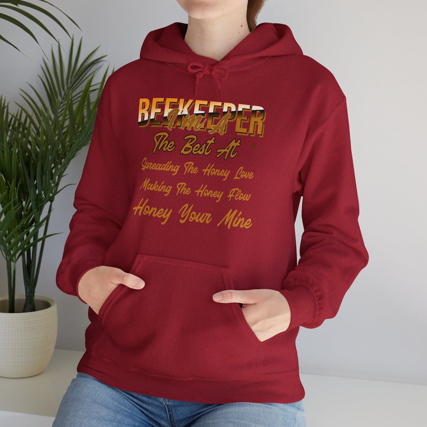 I'm A Beekeeper Hoodie - 'The Best at Spreading the Honey Love'